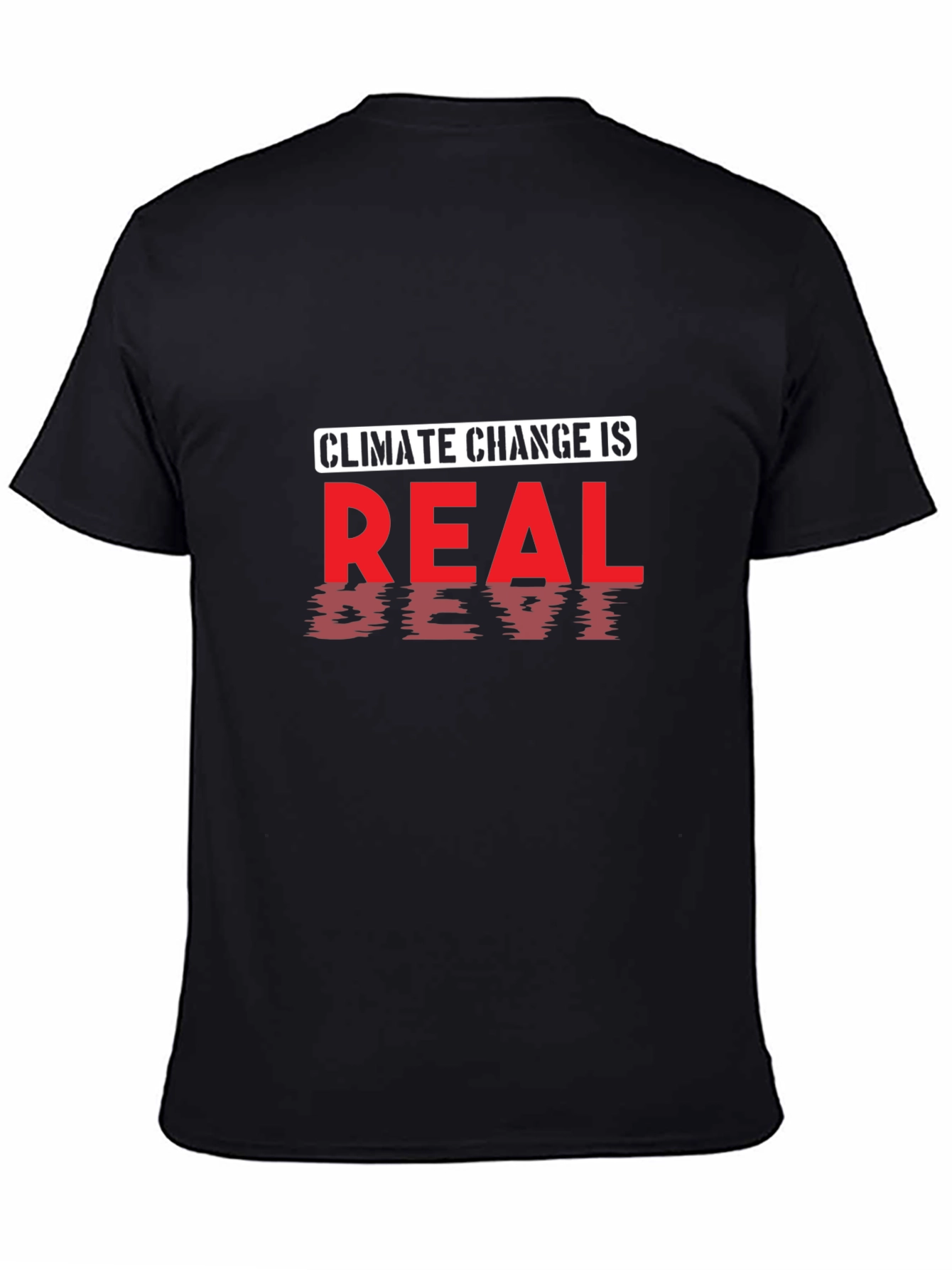 Climate Change is Real T-Shirt