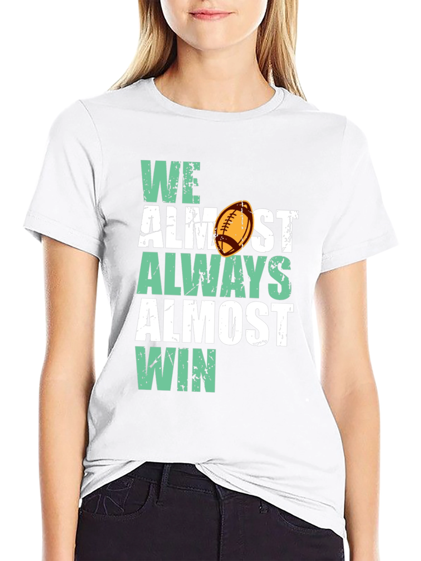 Funny Football T-Shirt - We Almost Always Almost Win!