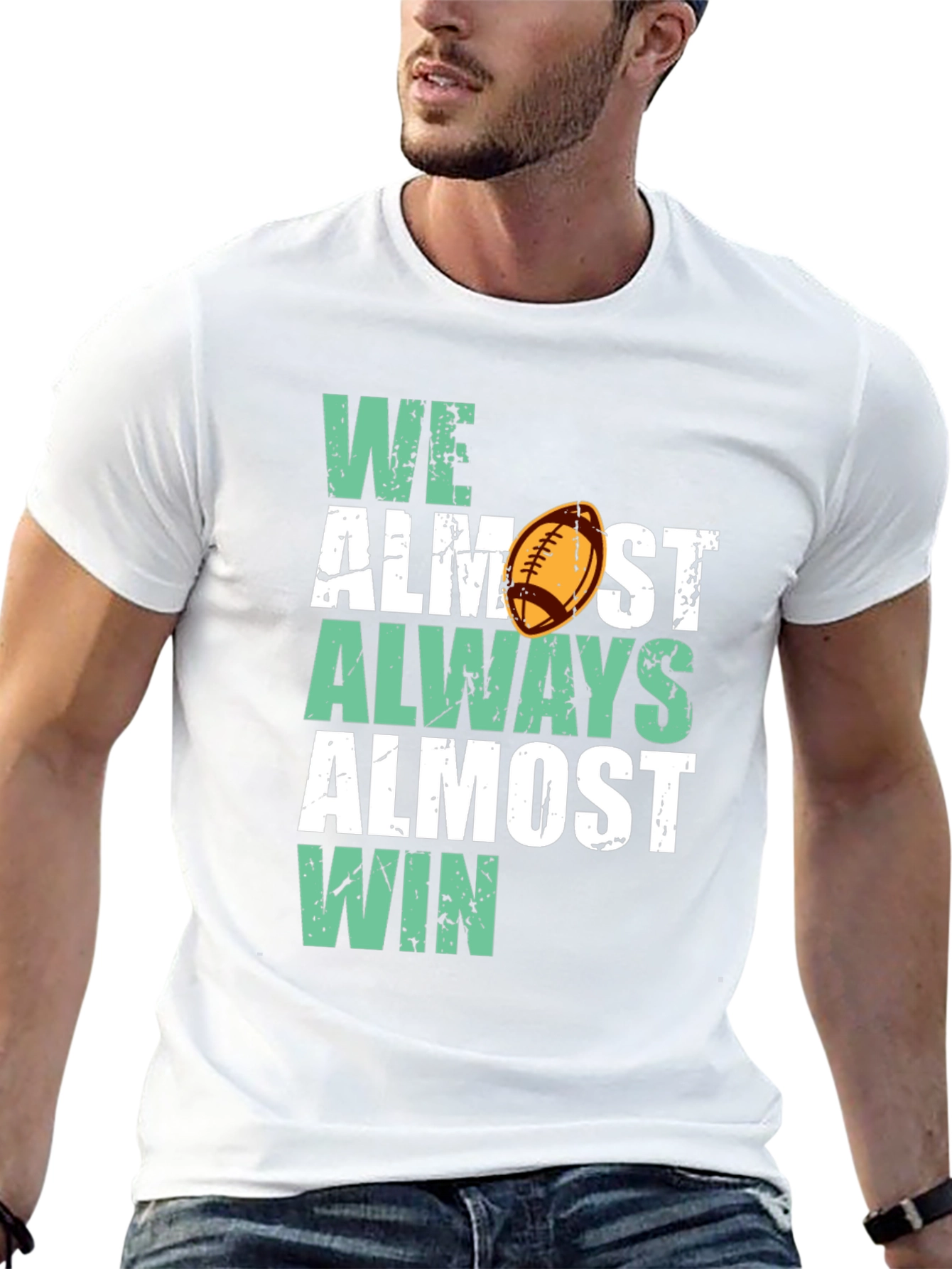 Funny Football T-Shirt - We Almost Always Almost Win!