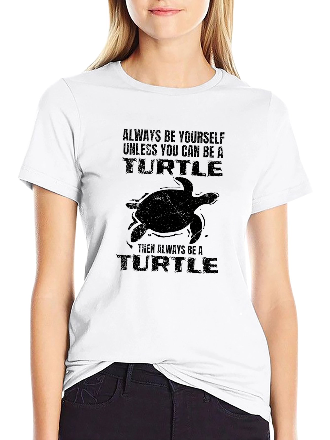 Funny Turtle Graphic T-Shirt - Always Be A Turtle