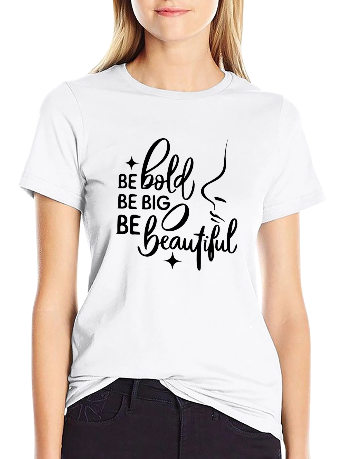 Be Bold Be Big Be Beautiful Black T-Shirt