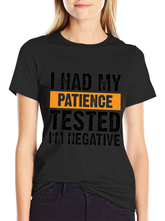 Funny Patience Tested T-Shirt Humor Tee