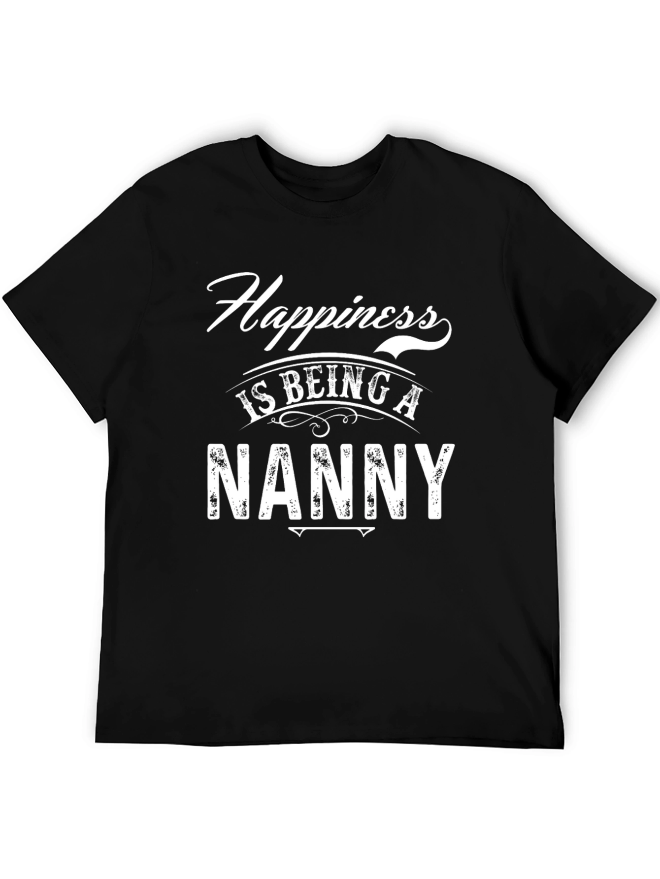 Happiness is Being a Nanny T-Shirt