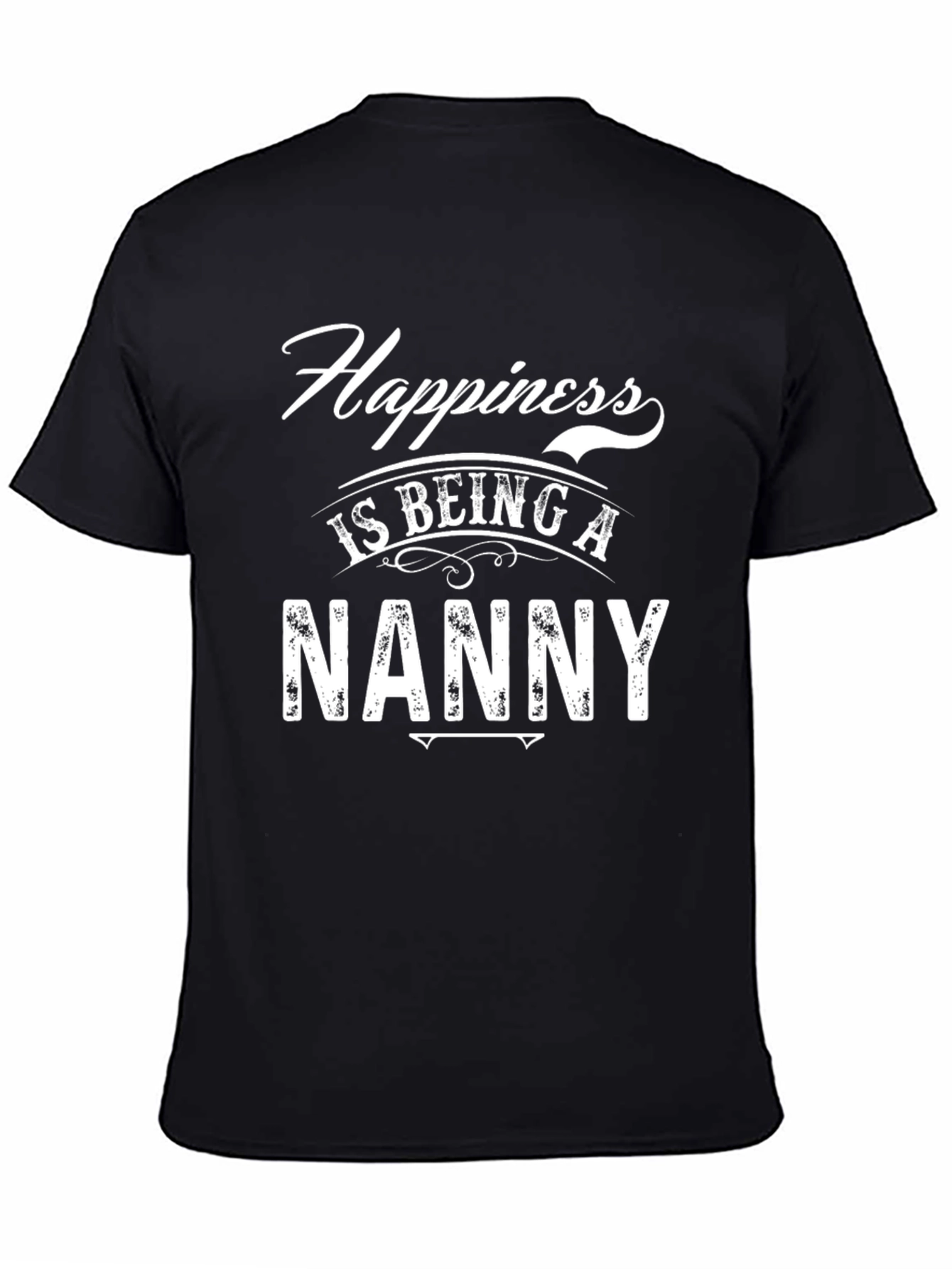 Happiness is Being a Nanny T-Shirt