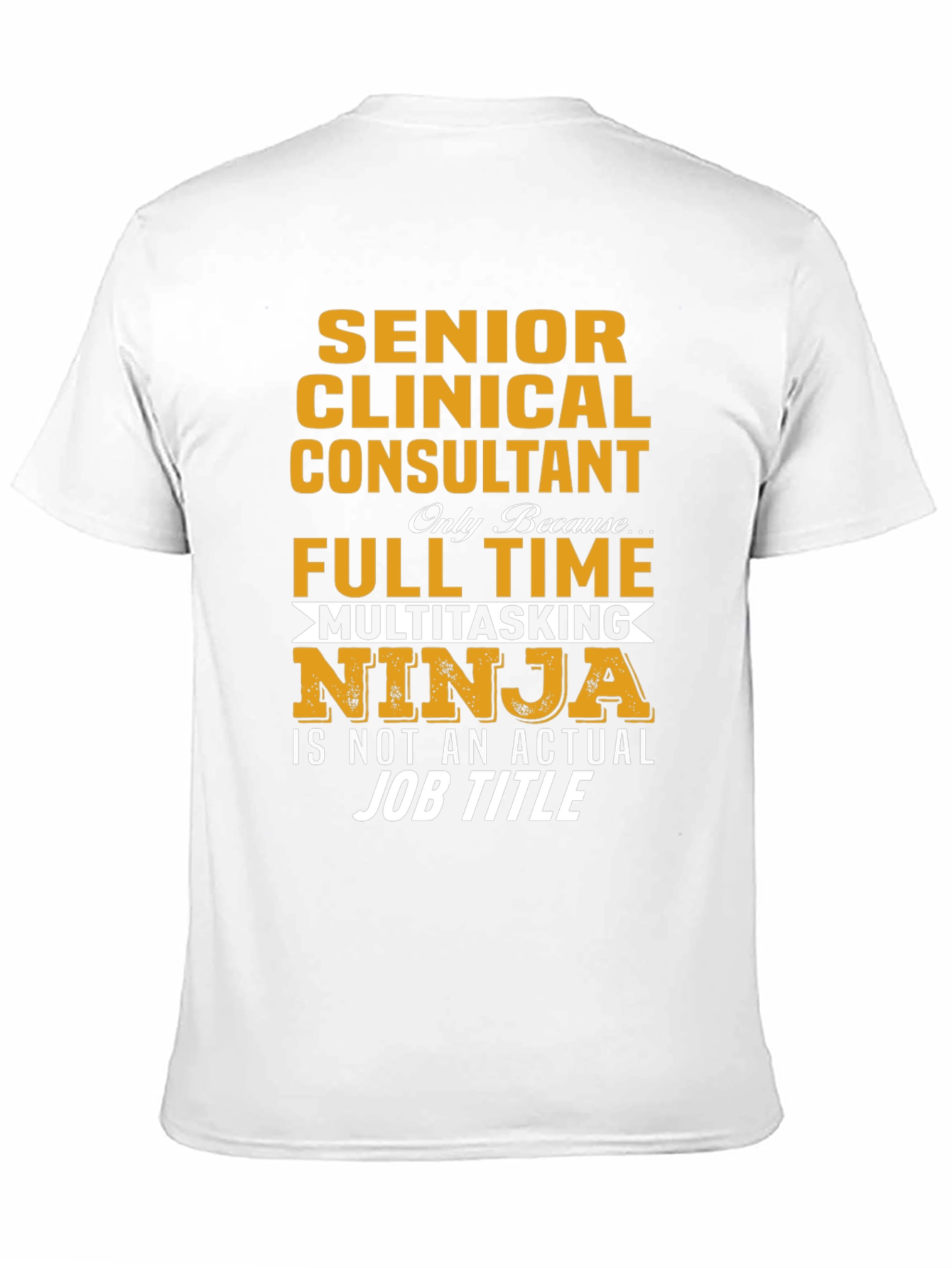 Senior Clinical Consultant Multitasking Ninja T-Shirt