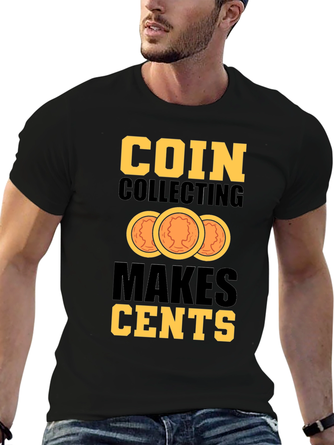 Coin Collecting Makes Cents Graphic T-Shirt
