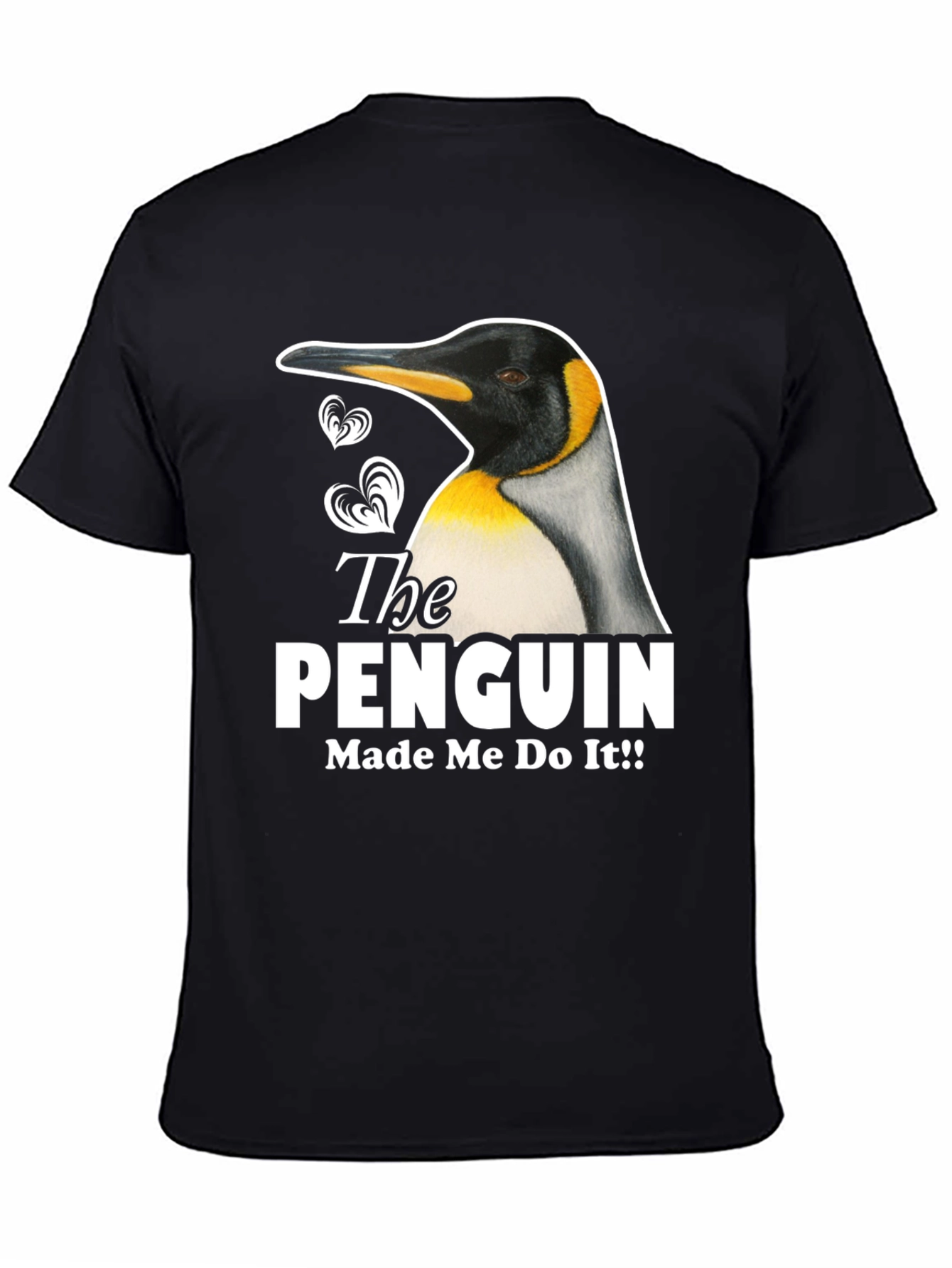 Penguin Made Me Do It T-Shirt