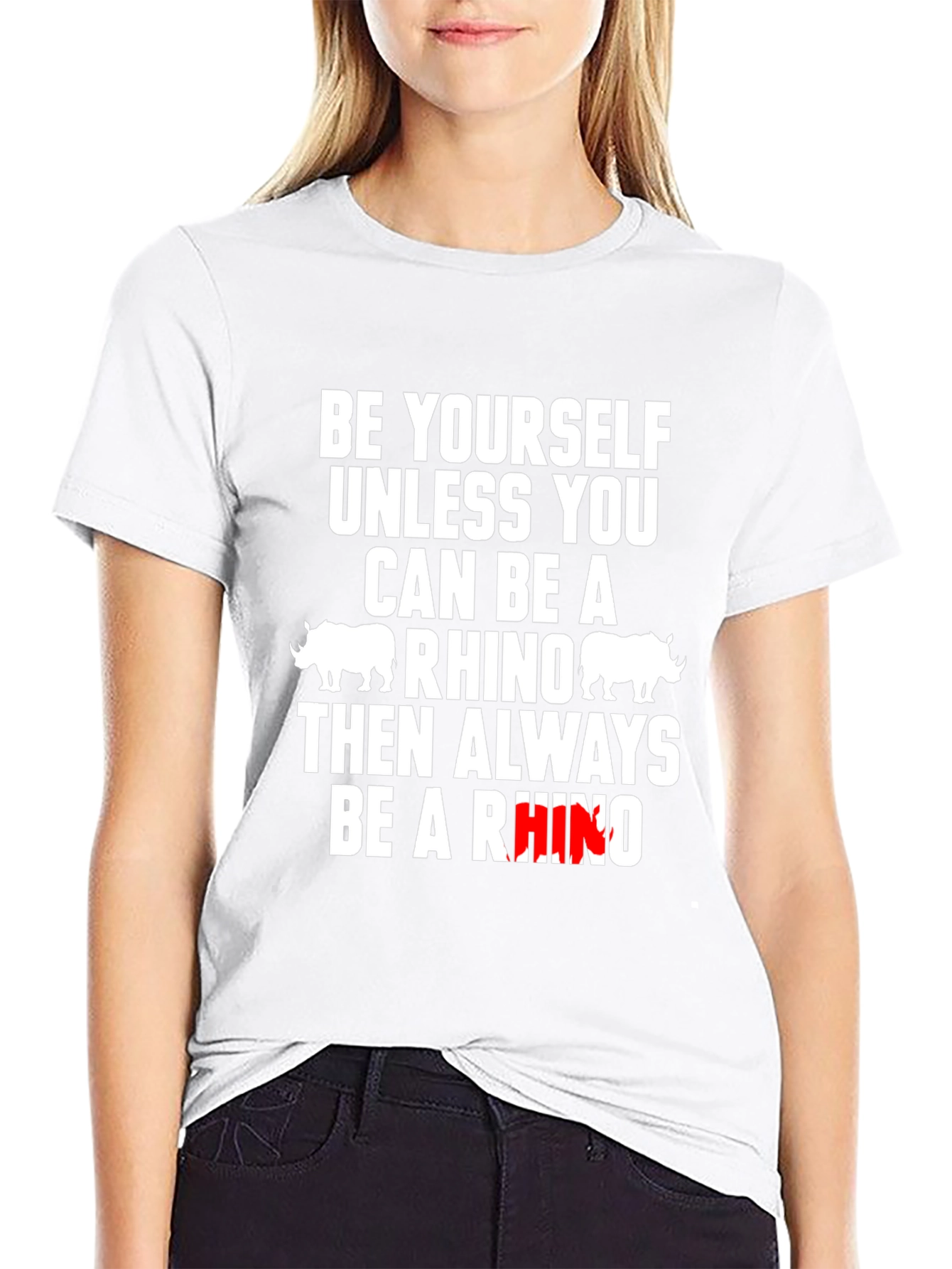 Be Yourself Unless You Can Be A Rhino T-Shirt