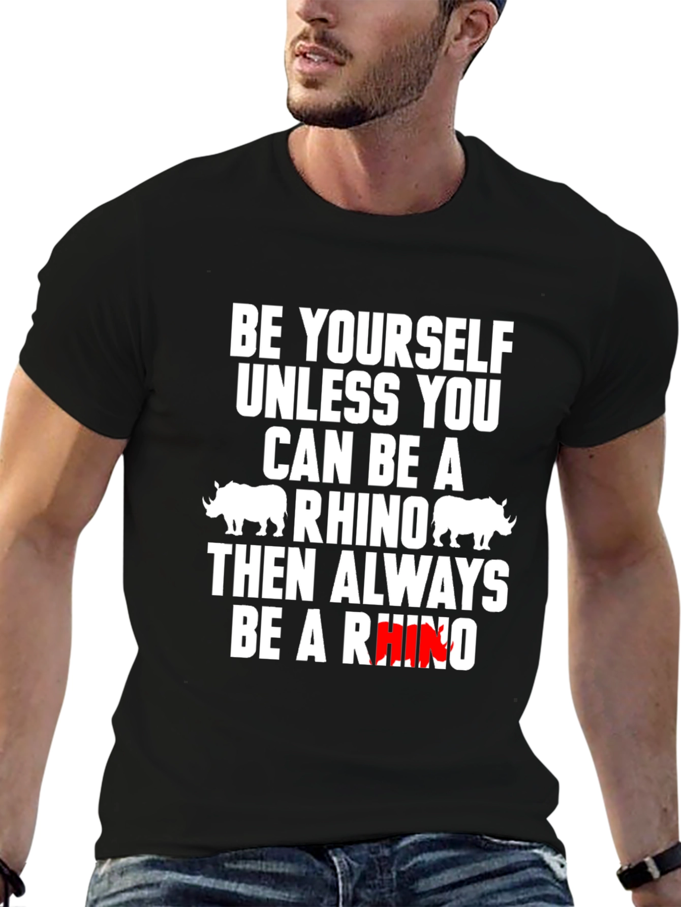 Be Yourself Unless You Can Be A Rhino T-Shirt