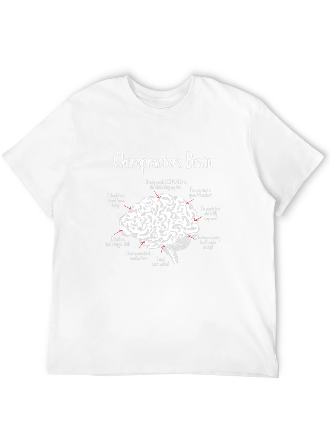 Chiropractors Brain Funny Graphic T-Shirt