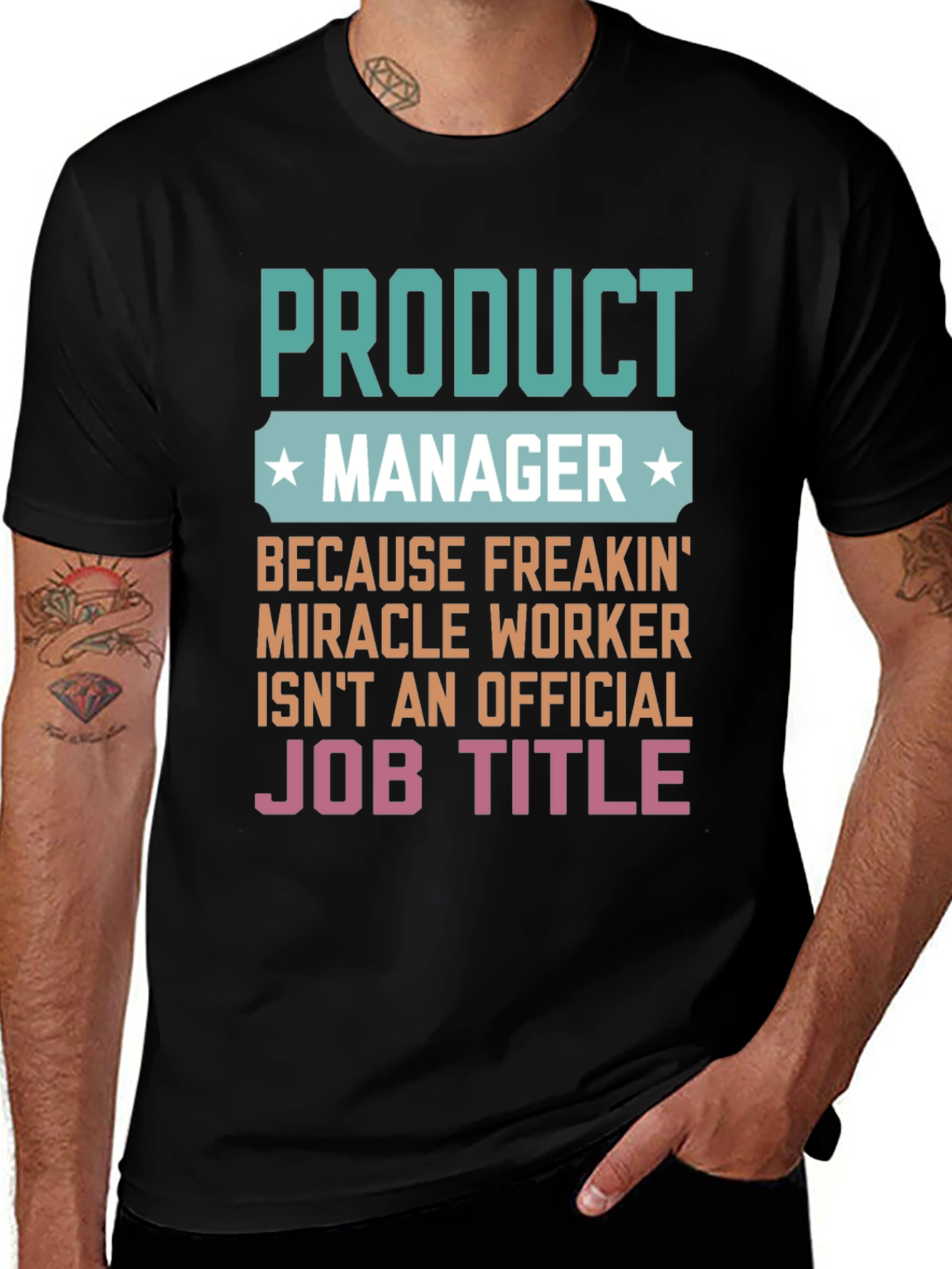 Product Manager Miracle Worker Funny Graphic T-Shirt