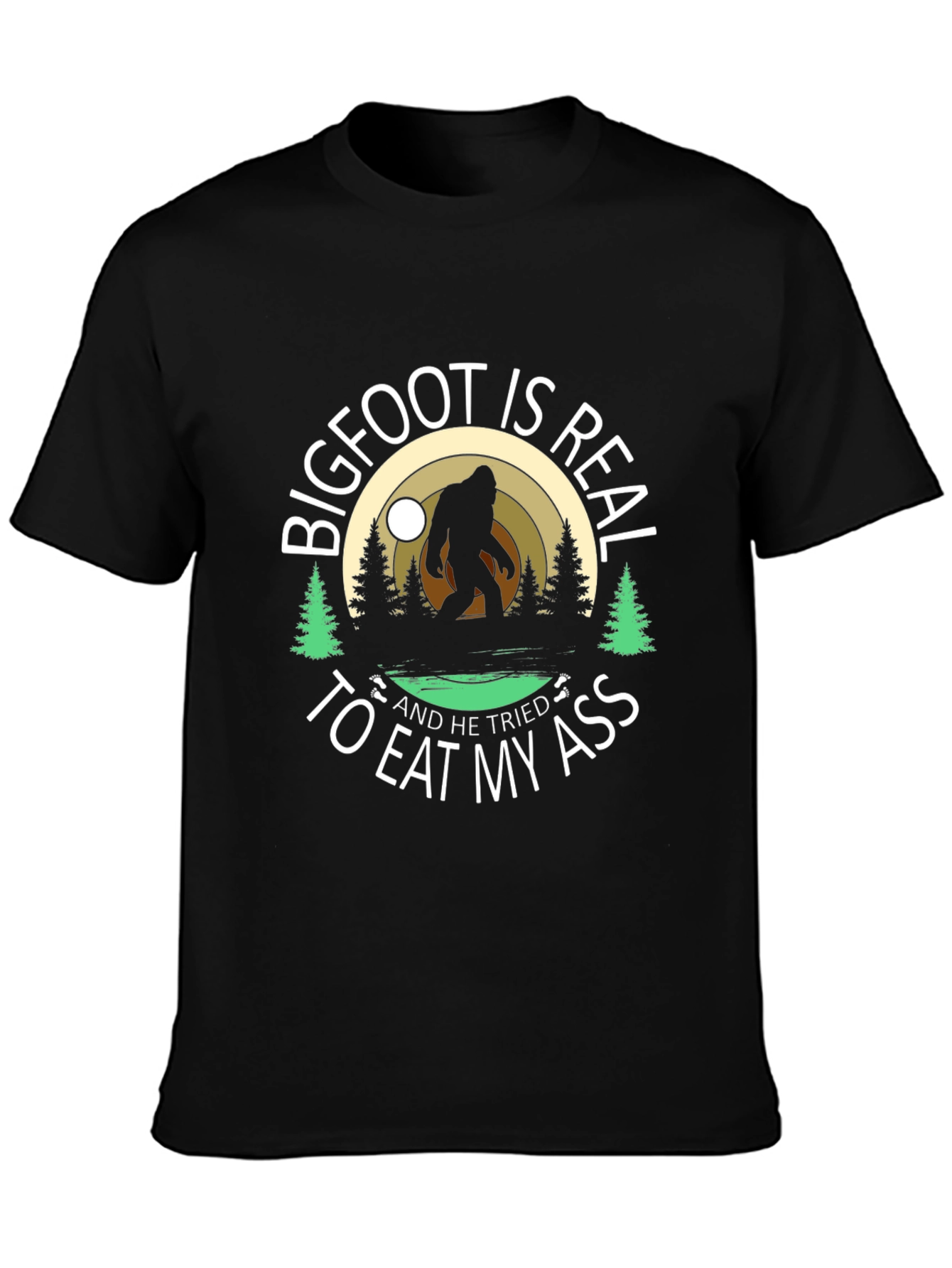 Bigfoot is Real Funny Graphic T-Shirt