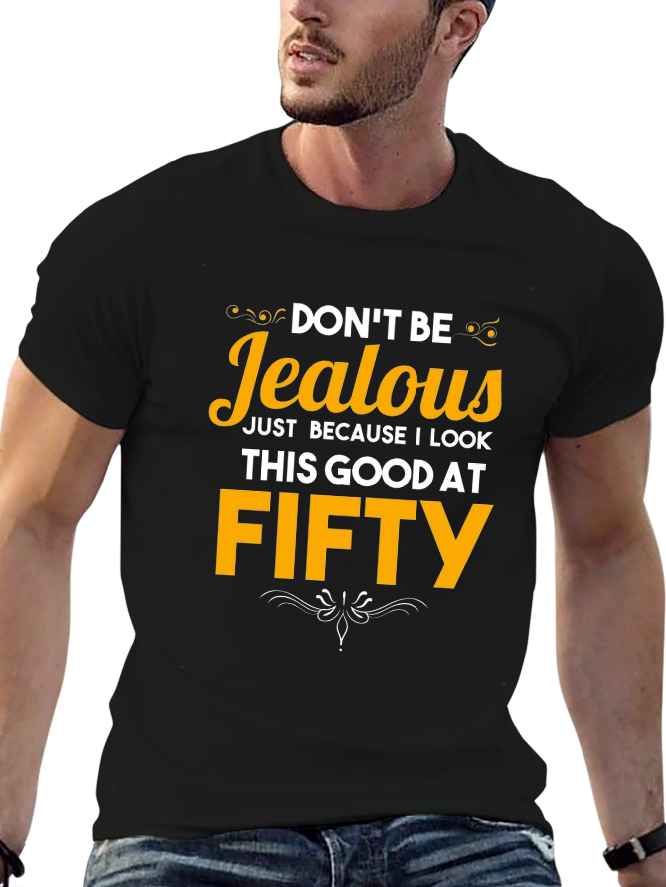 Funny 50th Birthday T-Shirt - Dont Be Jealous!