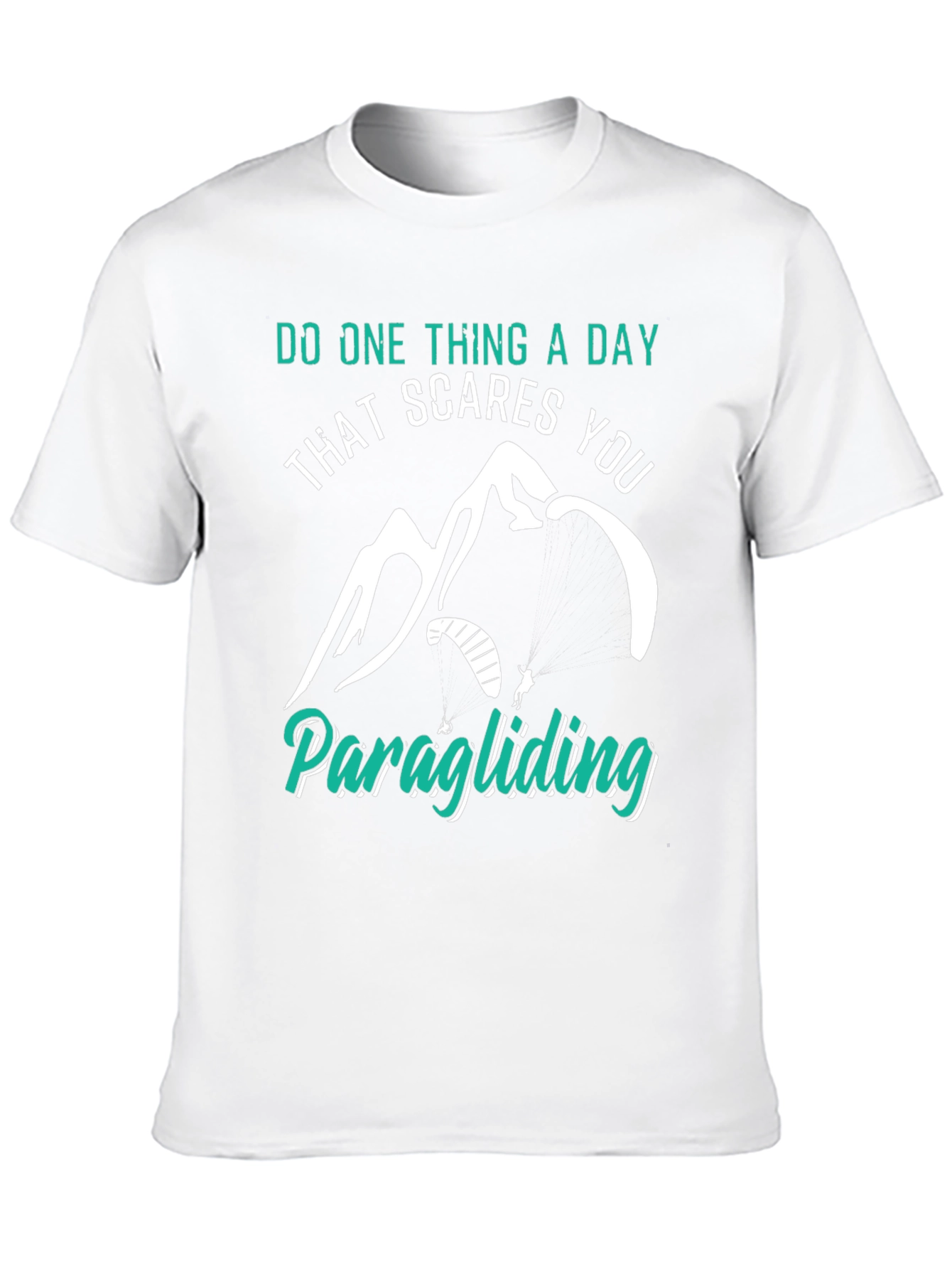 Do One Thing a Day That Scares You T-Shirt