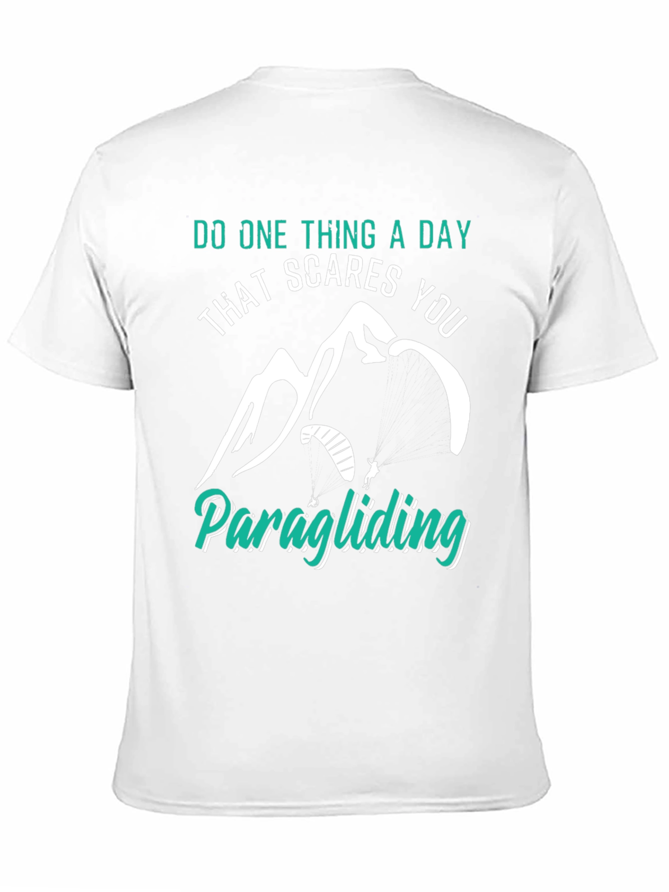 Do One Thing a Day That Scares You T-Shirt