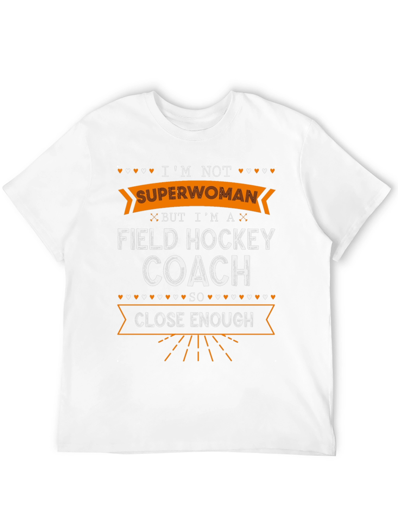 Field Hockey Coach T-Shirt - Im Not Superwoman