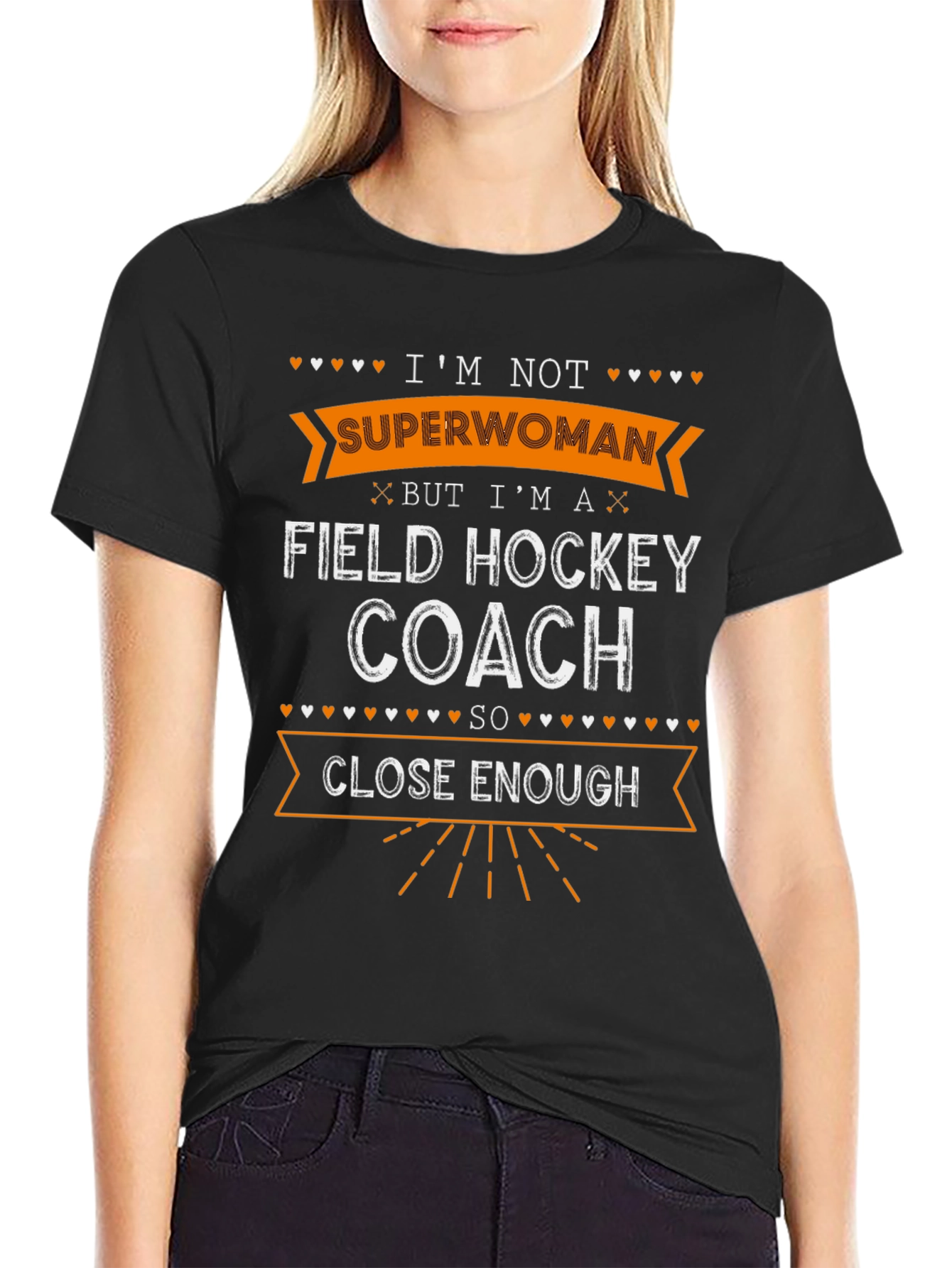 Field Hockey Coach T-Shirt - Im Not Superwoman