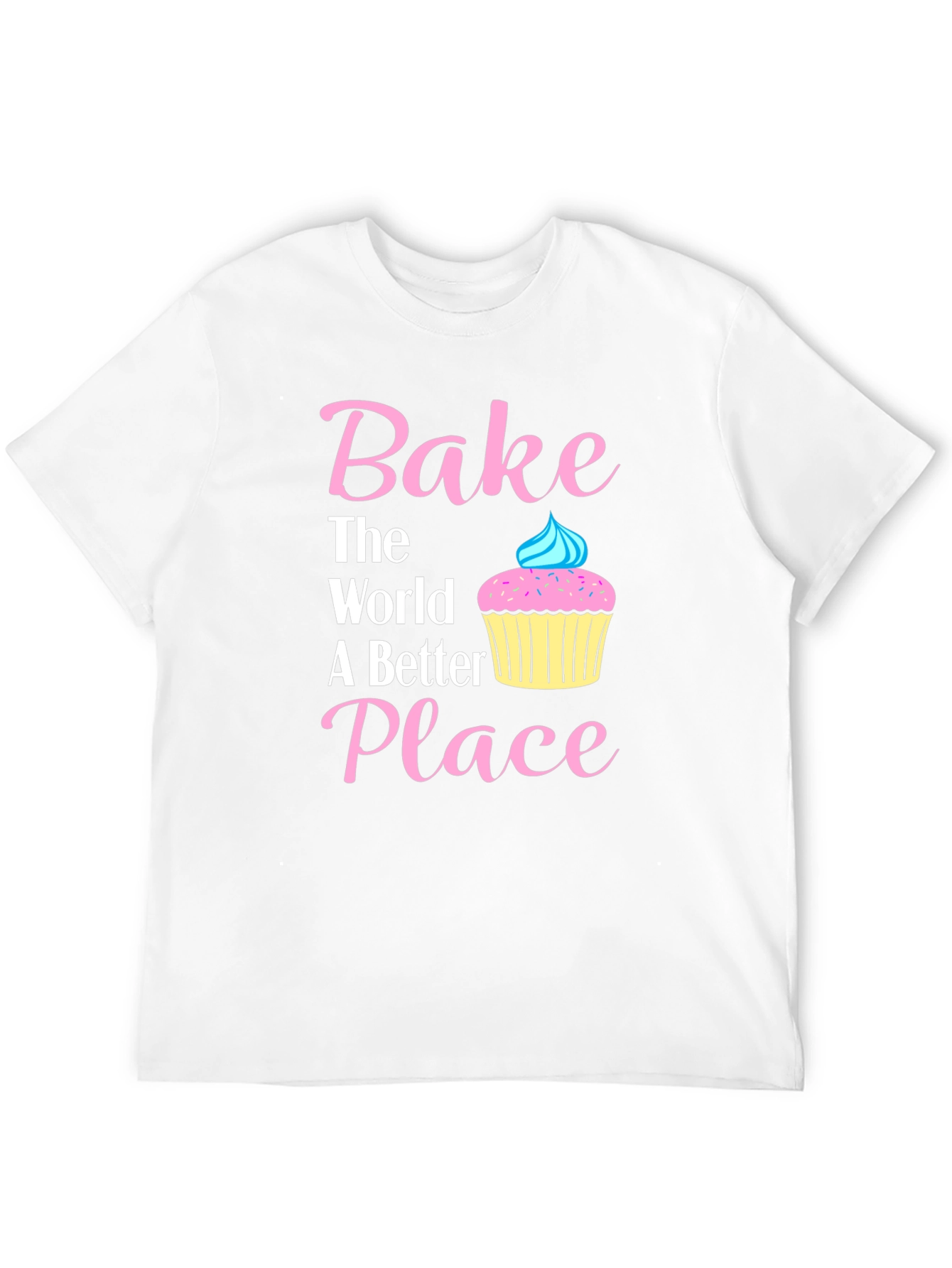 Bake The World Better T-Shirt | Baking Tee
