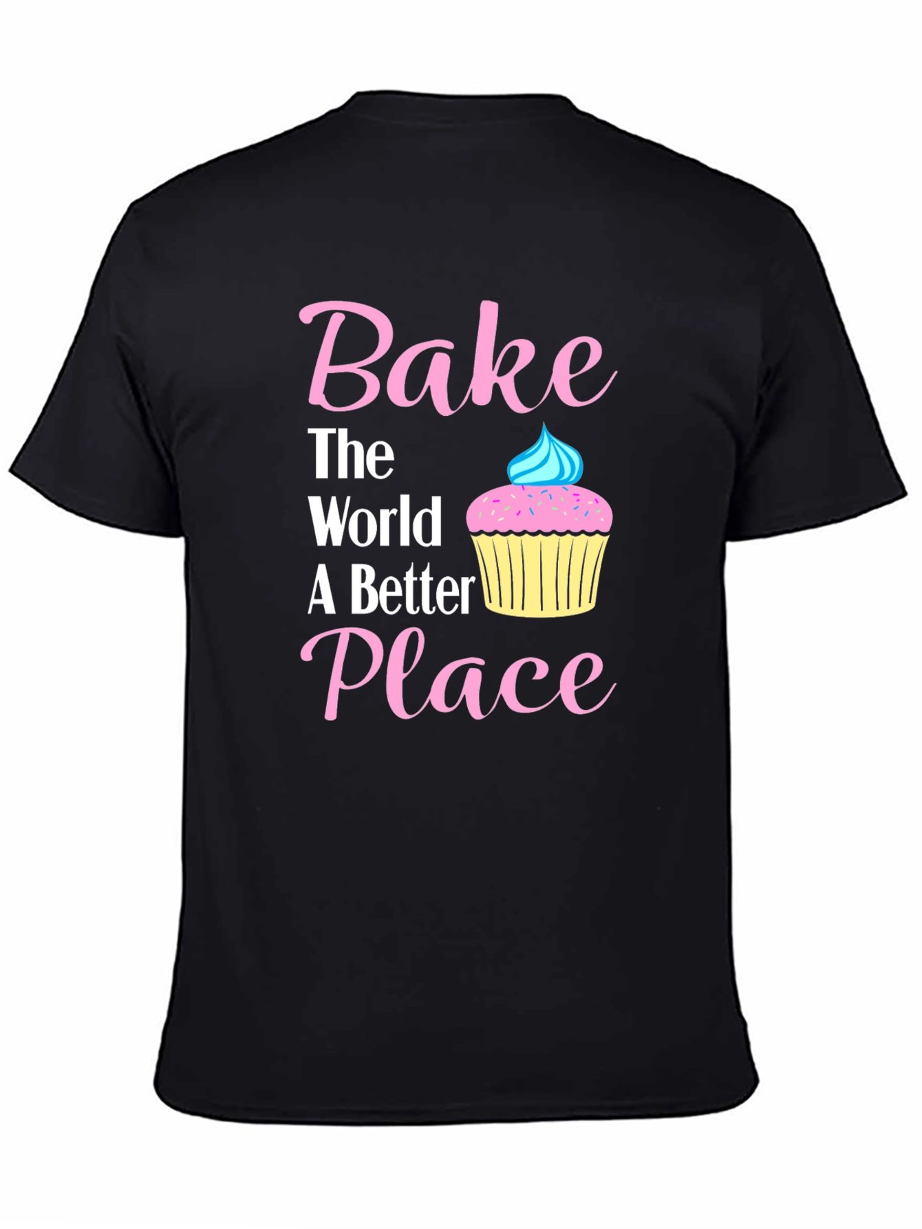 Bake The World Better T-Shirt | Baking Tee