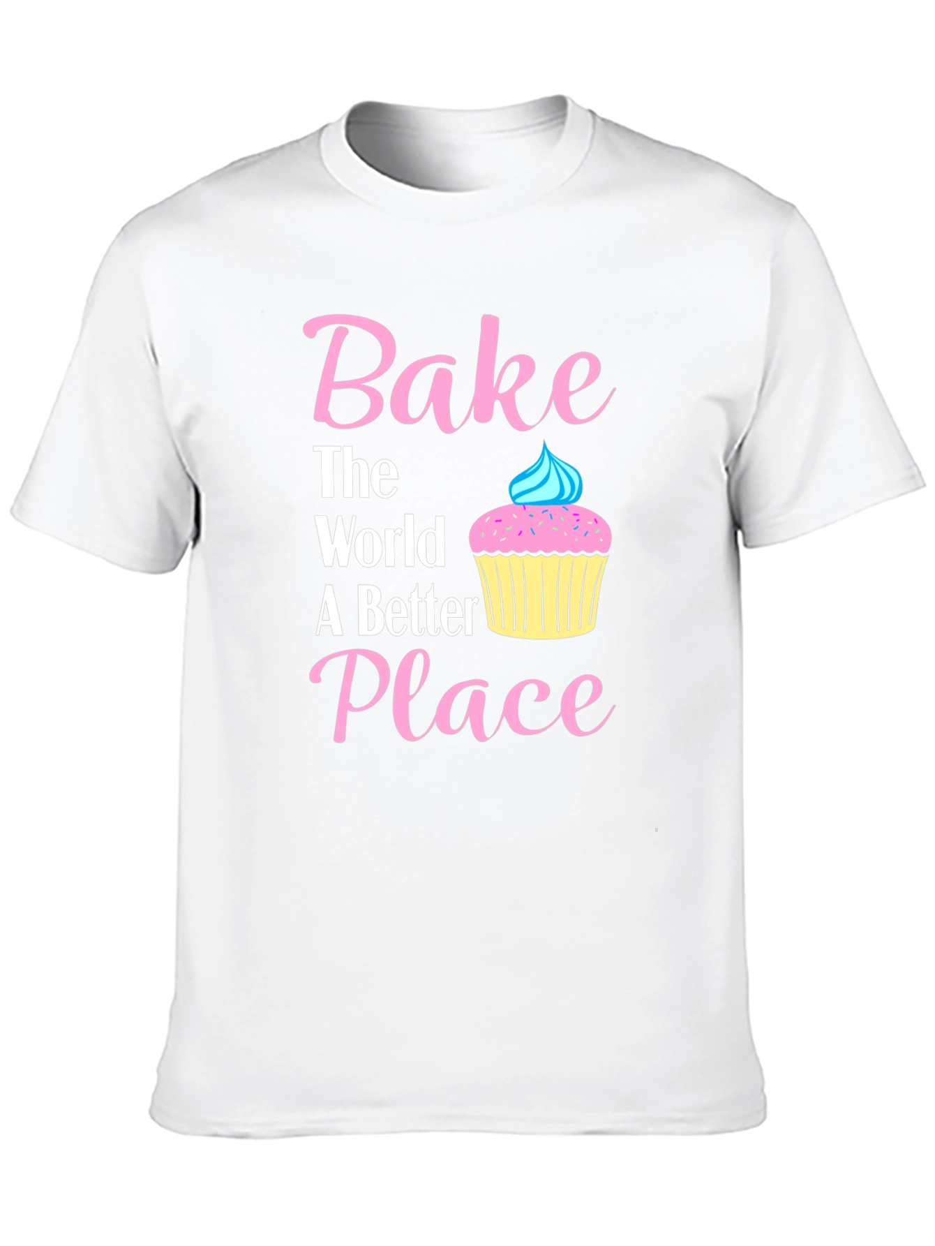 Bake The World Better T-Shirt | Baking Tee