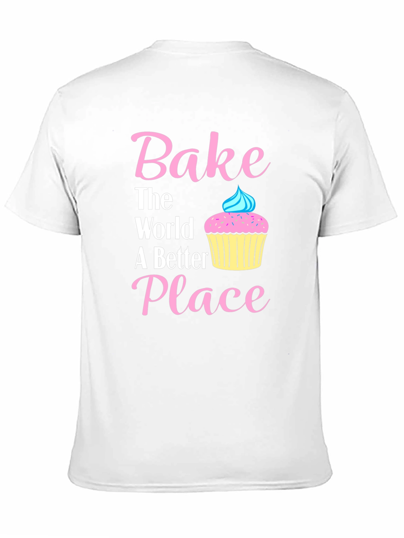 Bake The World Better T-Shirt | Baking Tee