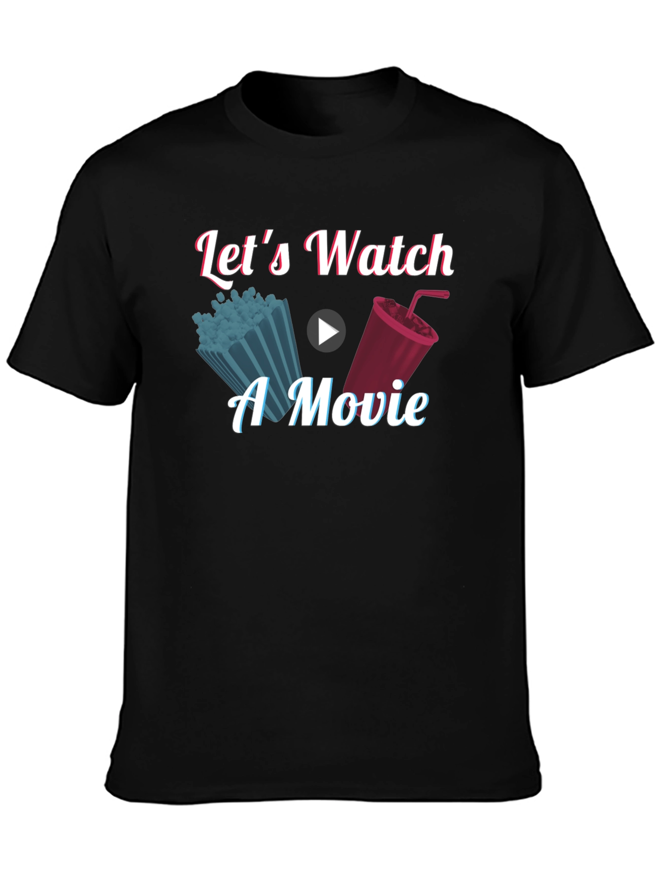 Lets Watch a Movie Graphic T-Shirt