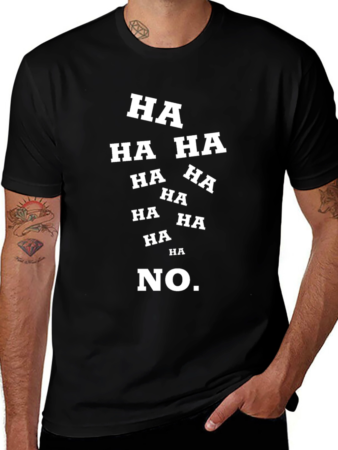 Humorous HA HA NO Graphic T-Shirt