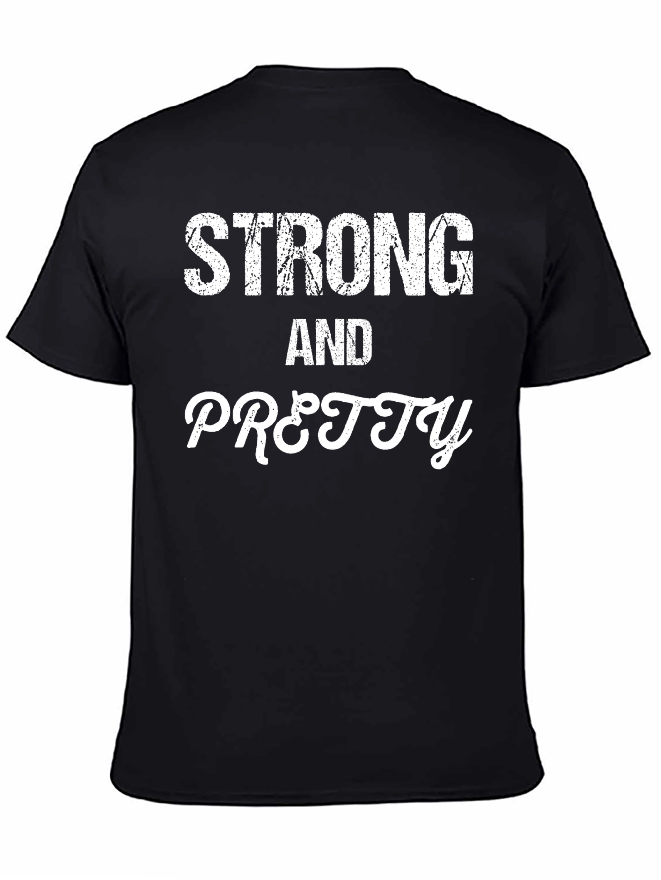 Strong and Pretty Black T-Shirt