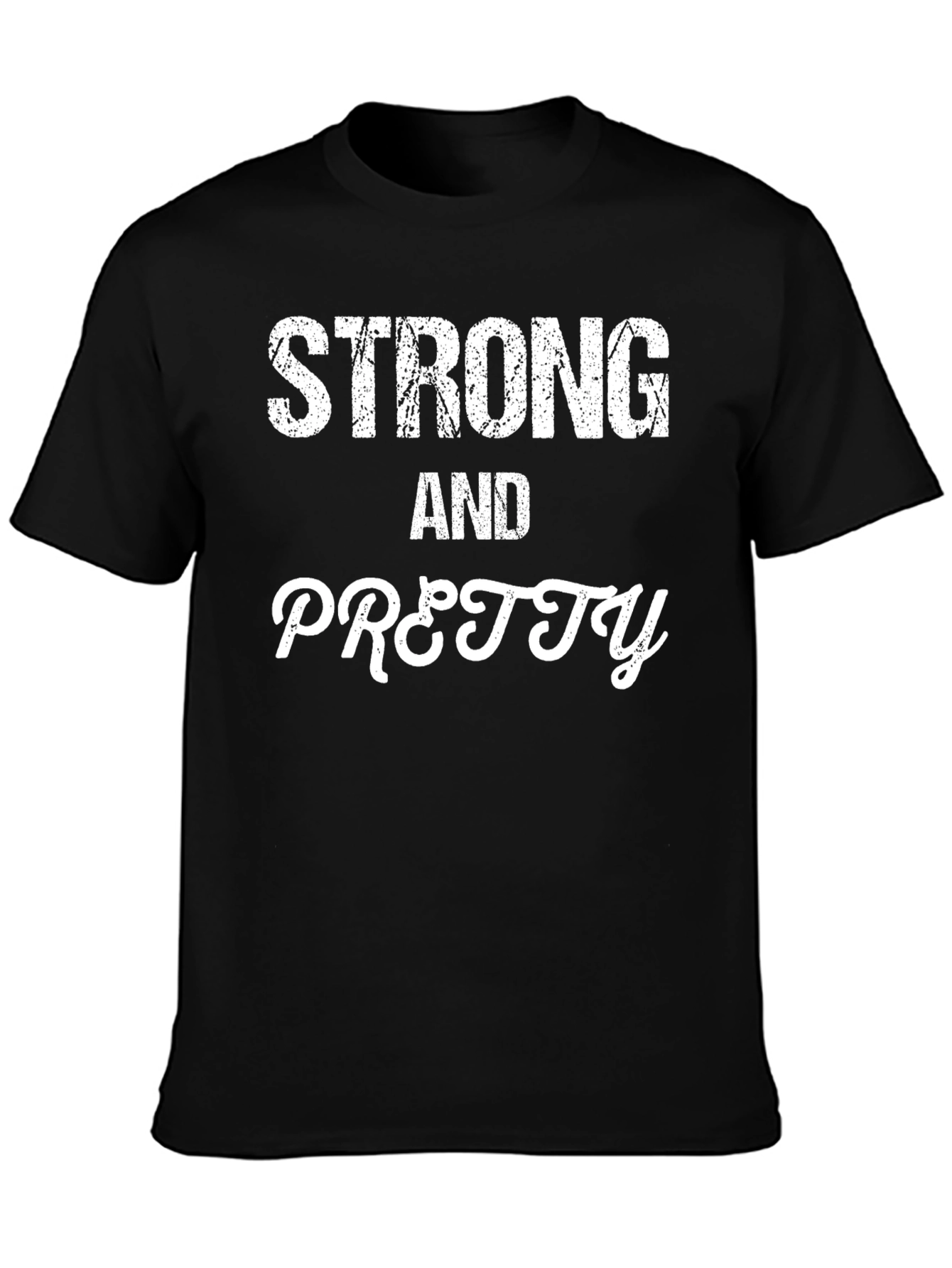 Strong and Pretty Black T-Shirt