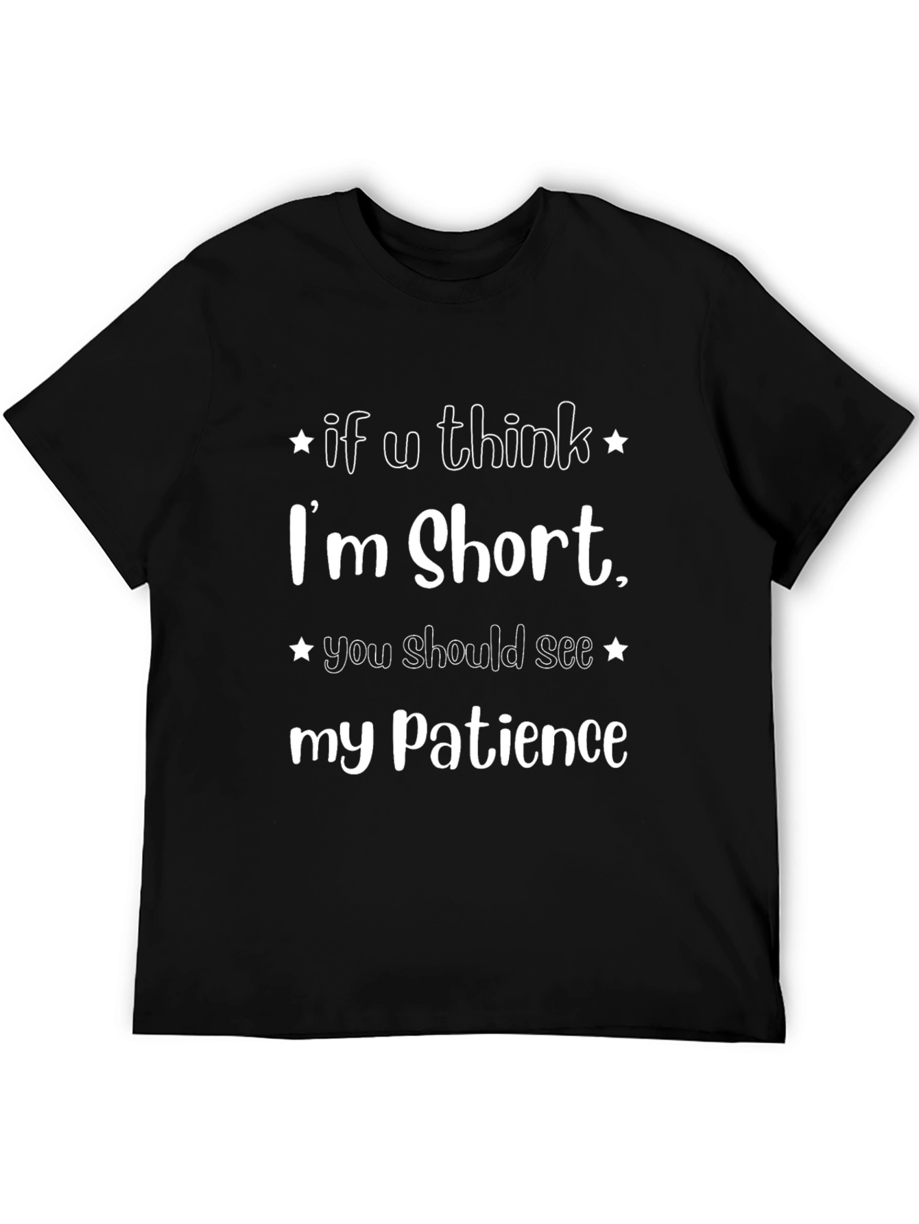 Funny Short Patience Sarcastic Graphic T-Shirt