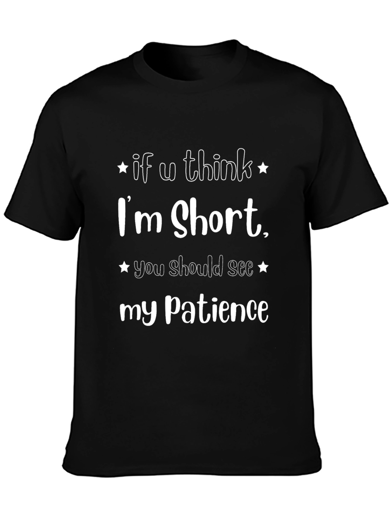 Funny Short Patience Sarcastic Graphic T-Shirt