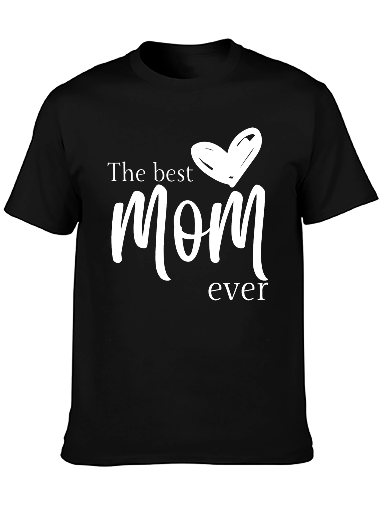 Best Mom Ever Graphic Tee - Unisex Casual