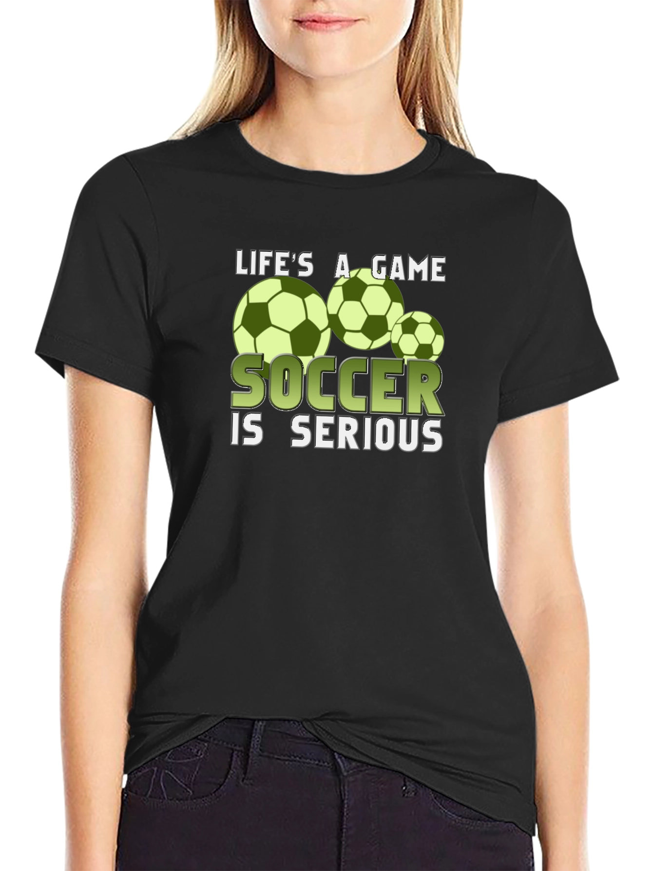 Lifes A Game Soccer is Serious T-Shirt