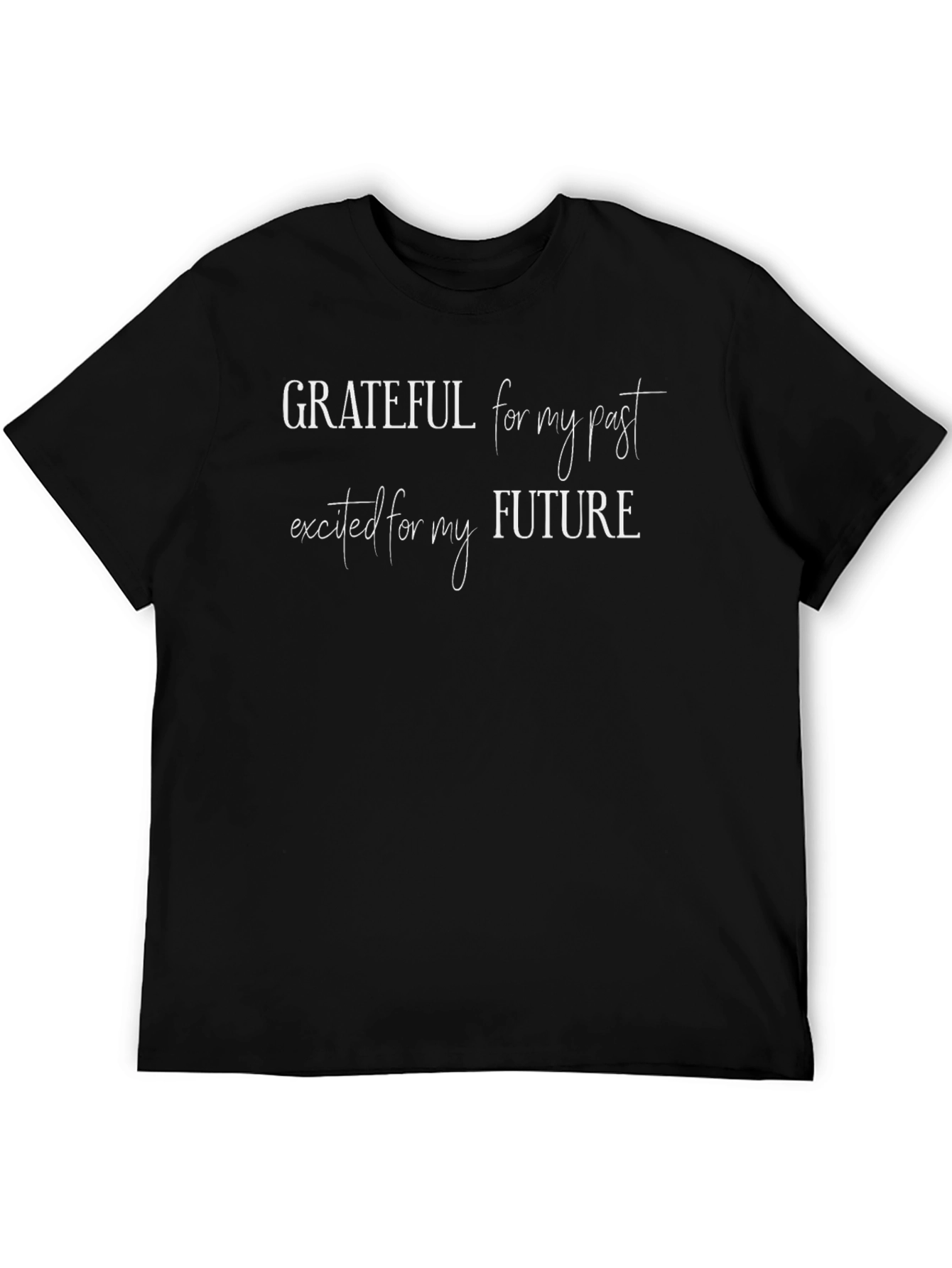 Grateful for My Past Future Black T-Shirt