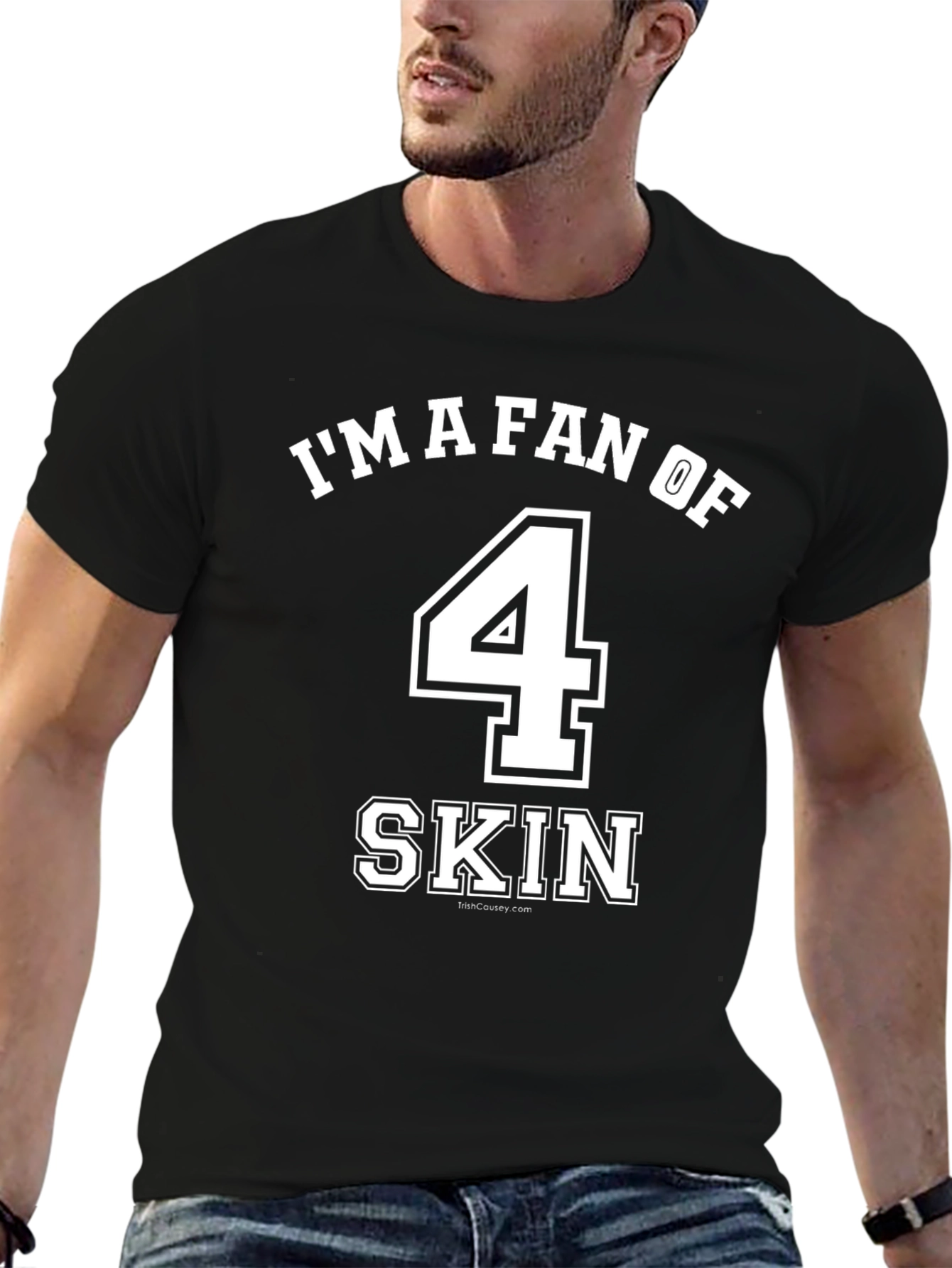 Im A Fan Of 4 Skin Tee