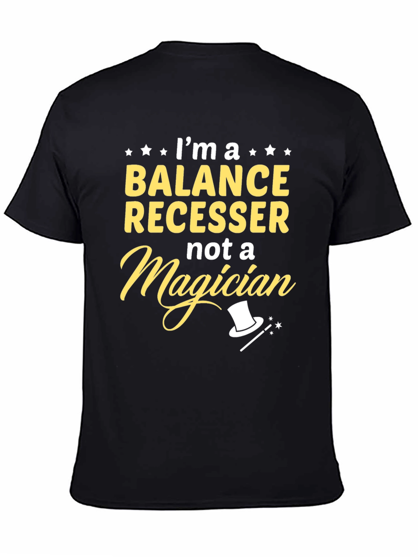 Balance Recesser T-Shirt - Not a Magician