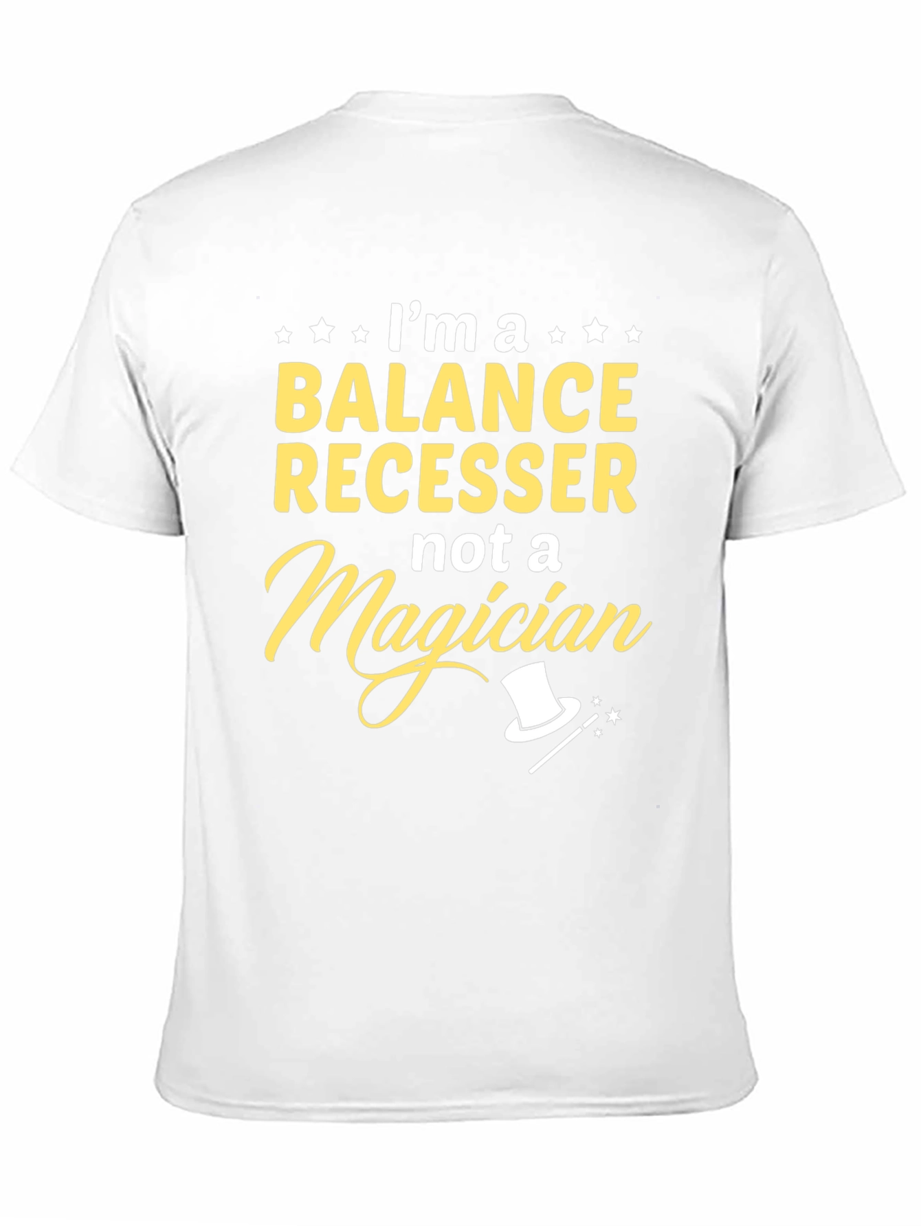 Balance Recesser T-Shirt - Not a Magician