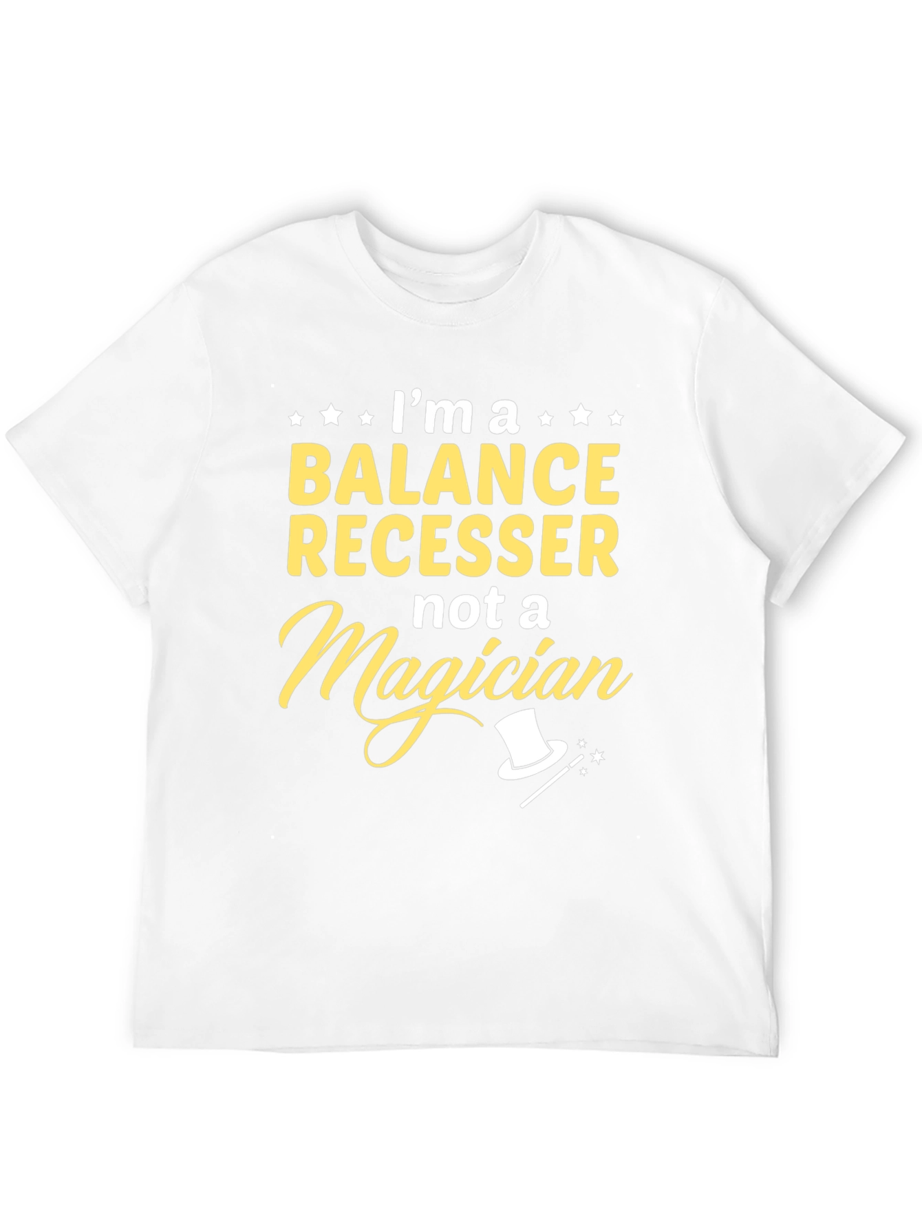 Balance Recesser T-Shirt - Not a Magician