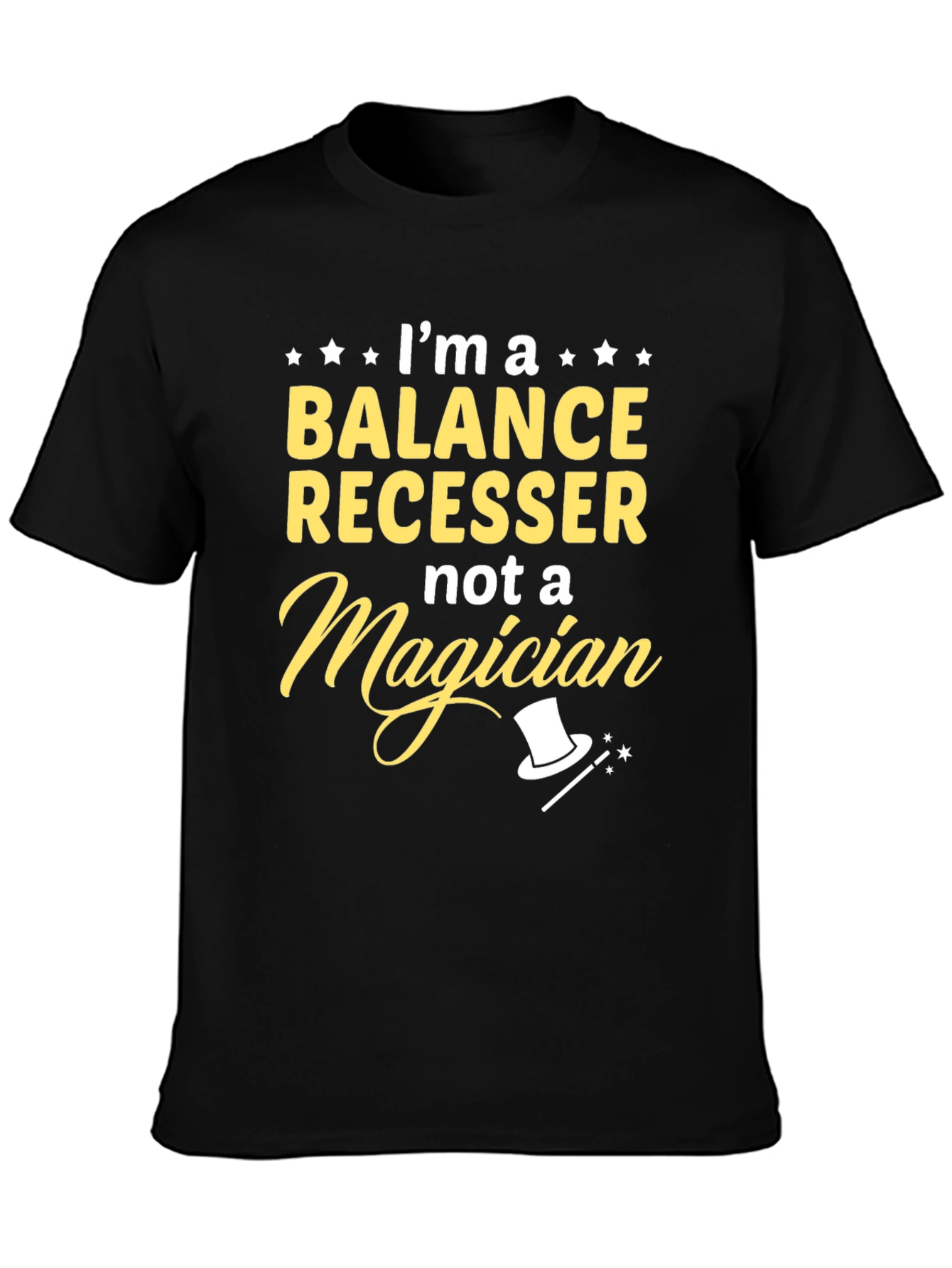 Balance Recesser T-Shirt - Not a Magician