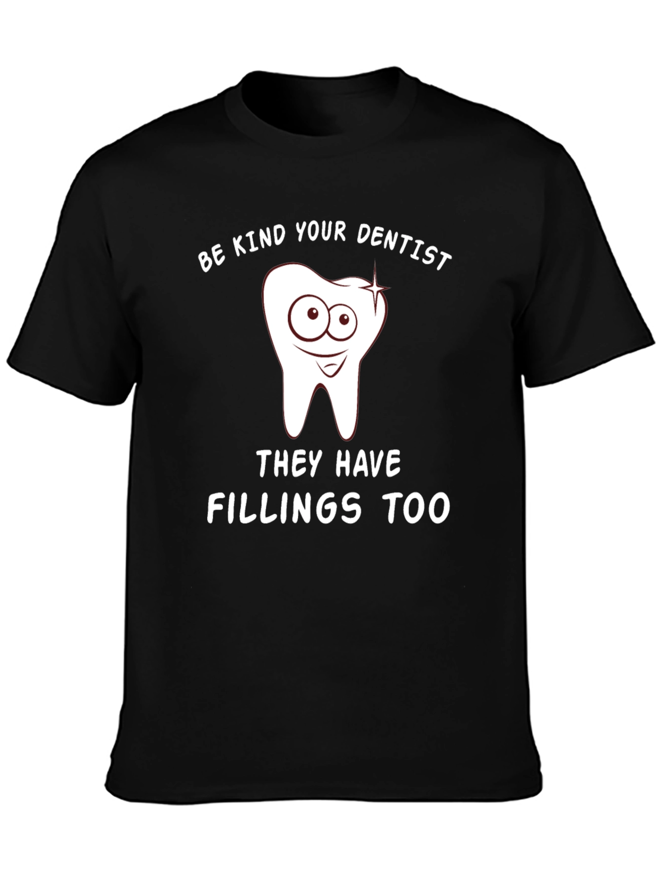 Be Kind T-Shirt for Dentists