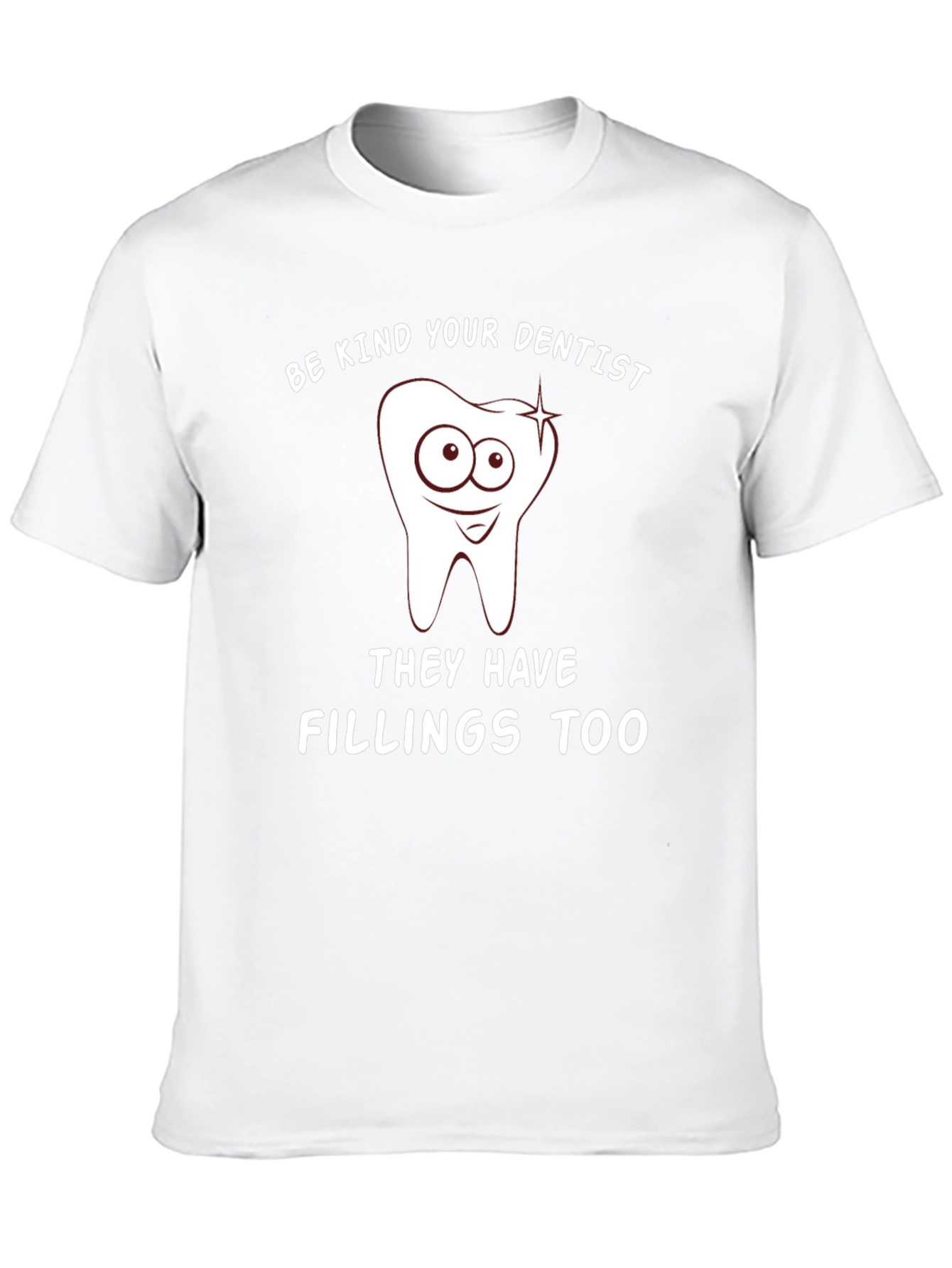 Be Kind T-Shirt for Dentists