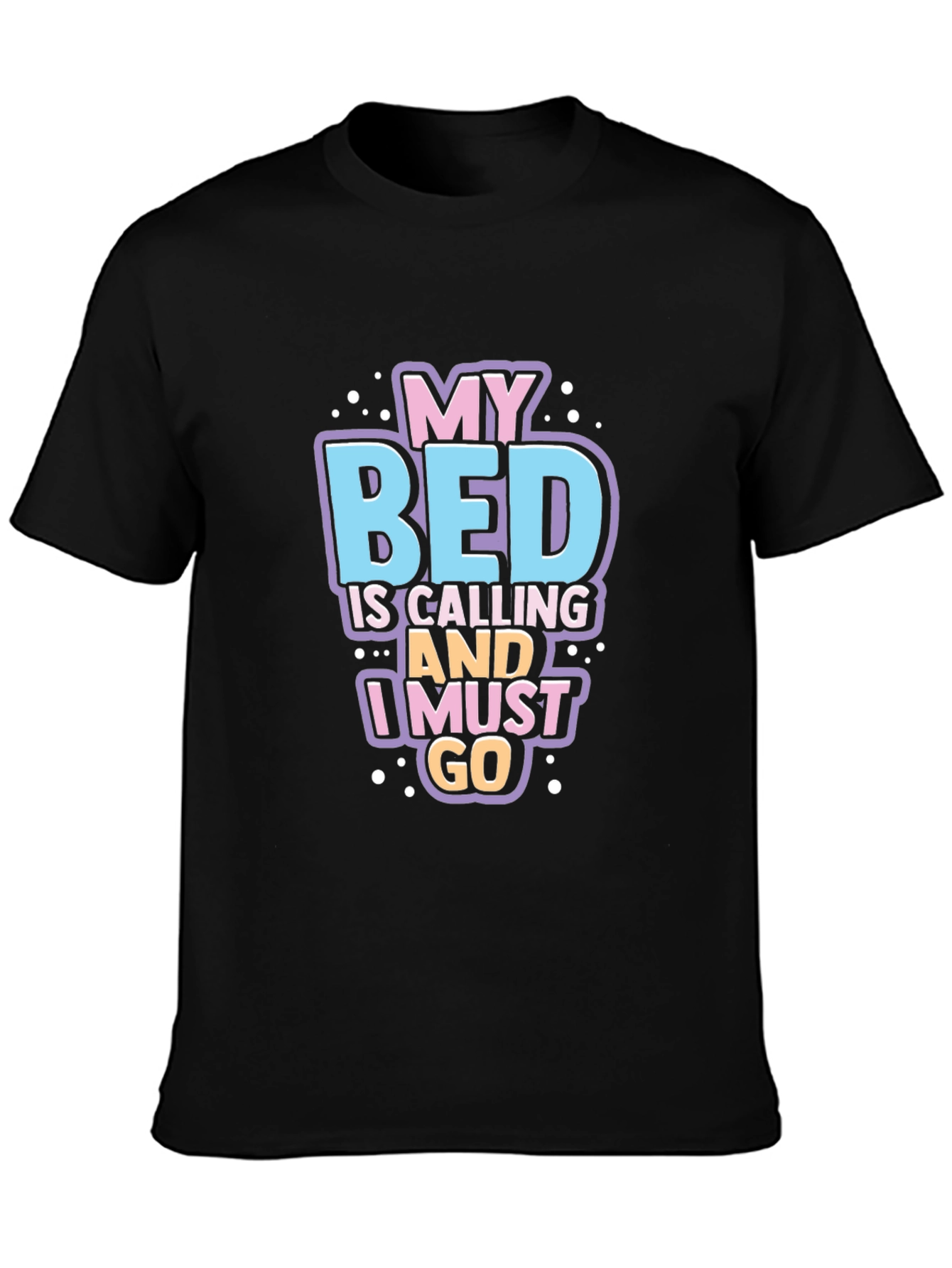 My Bed Is Calling Funny Graphic T-Shirt
