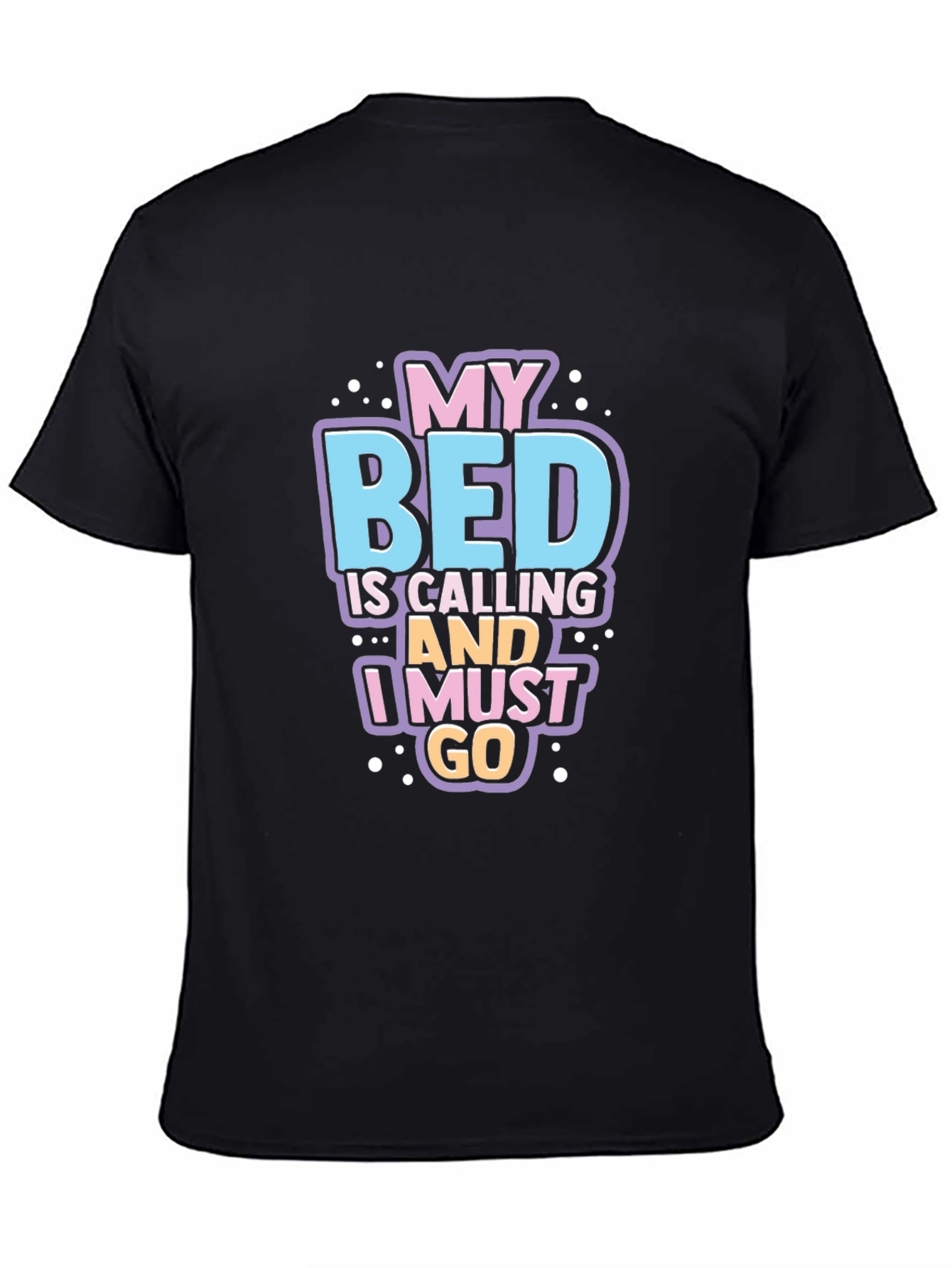 My Bed Is Calling Funny Graphic T-Shirt