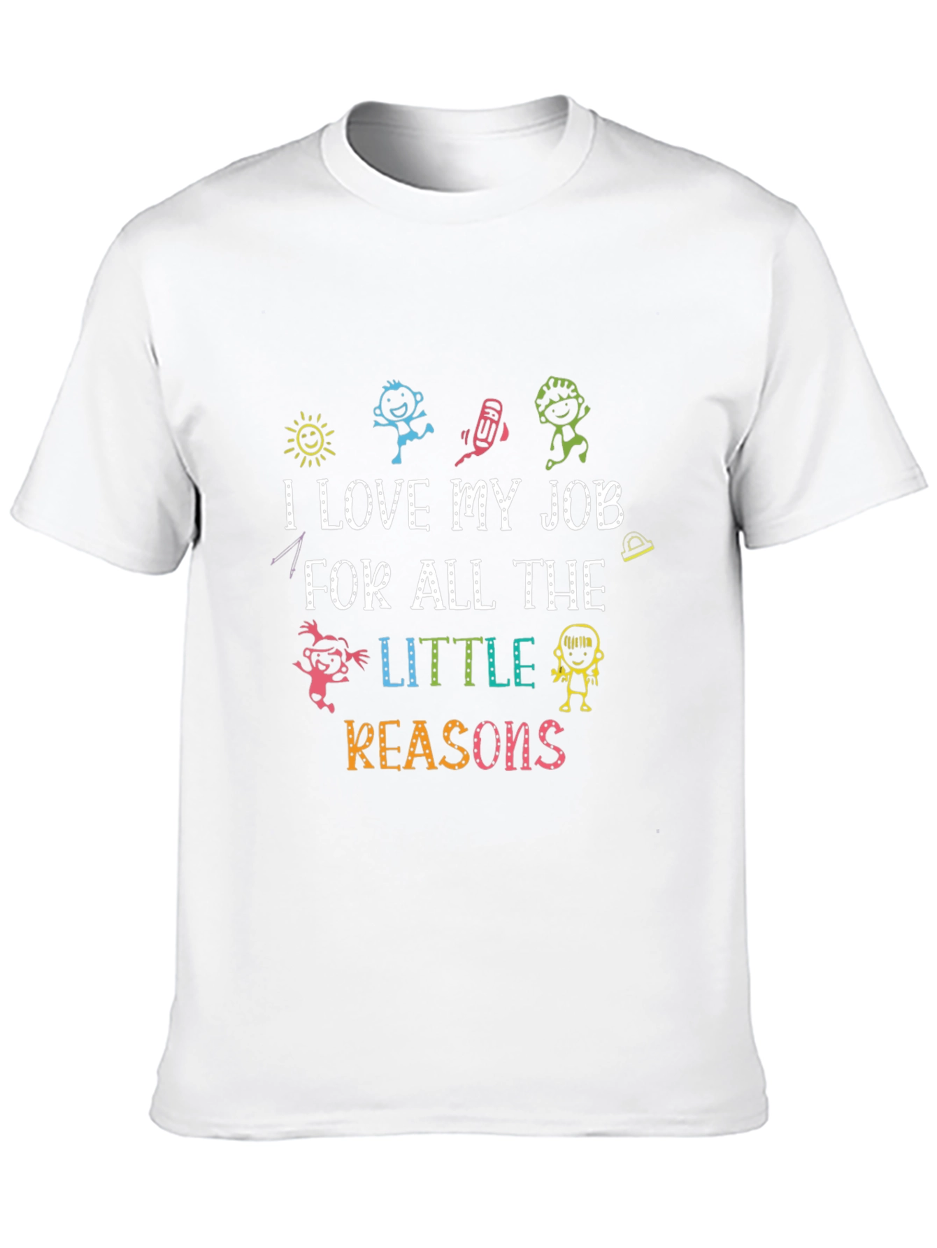 I Love My Job Teacher Graphic T-Shirt