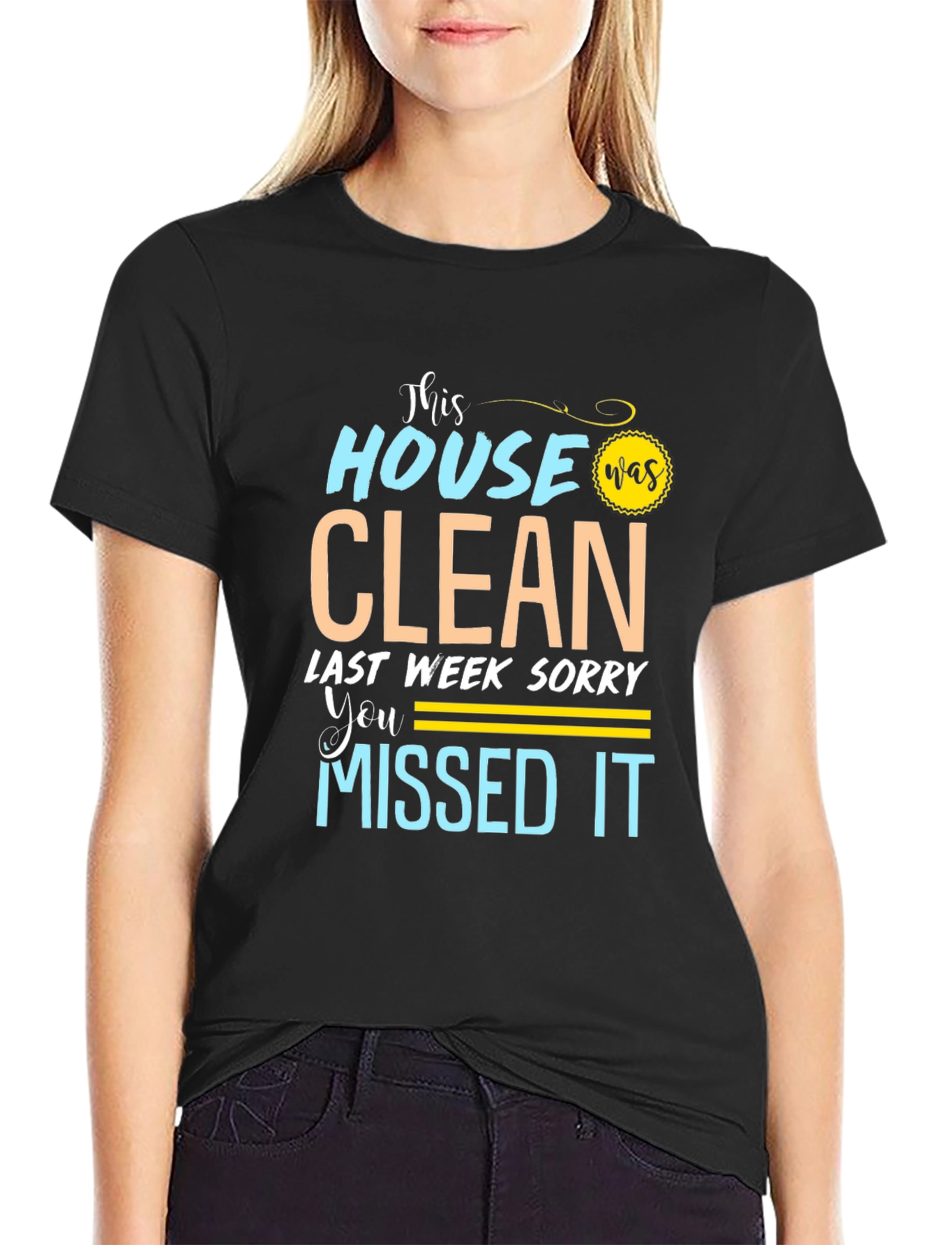 Funny Cleaning Crew T-Shirt - This House Was Clean