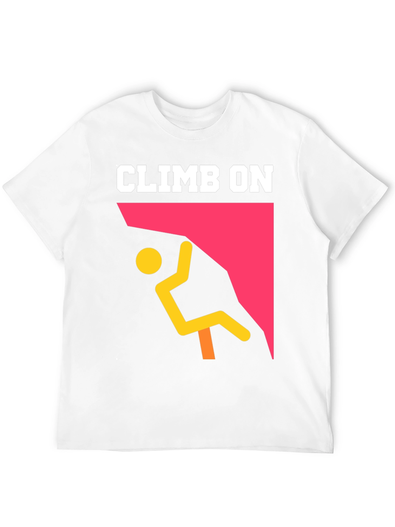 Climb On Graphic T-Shirt - Rock Climbing Tee