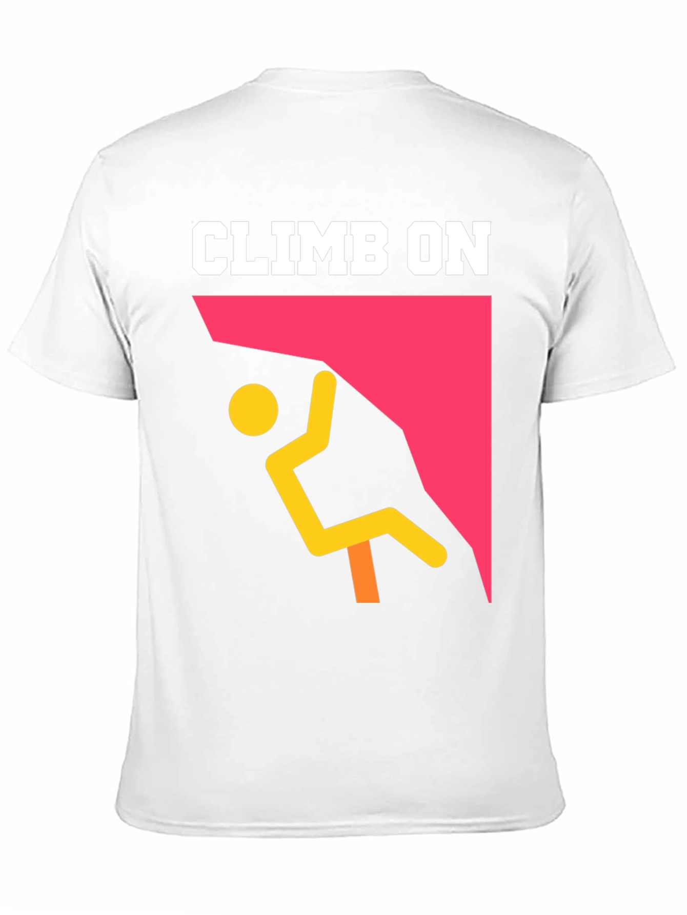 Climb On Graphic T-Shirt - Rock Climbing Tee