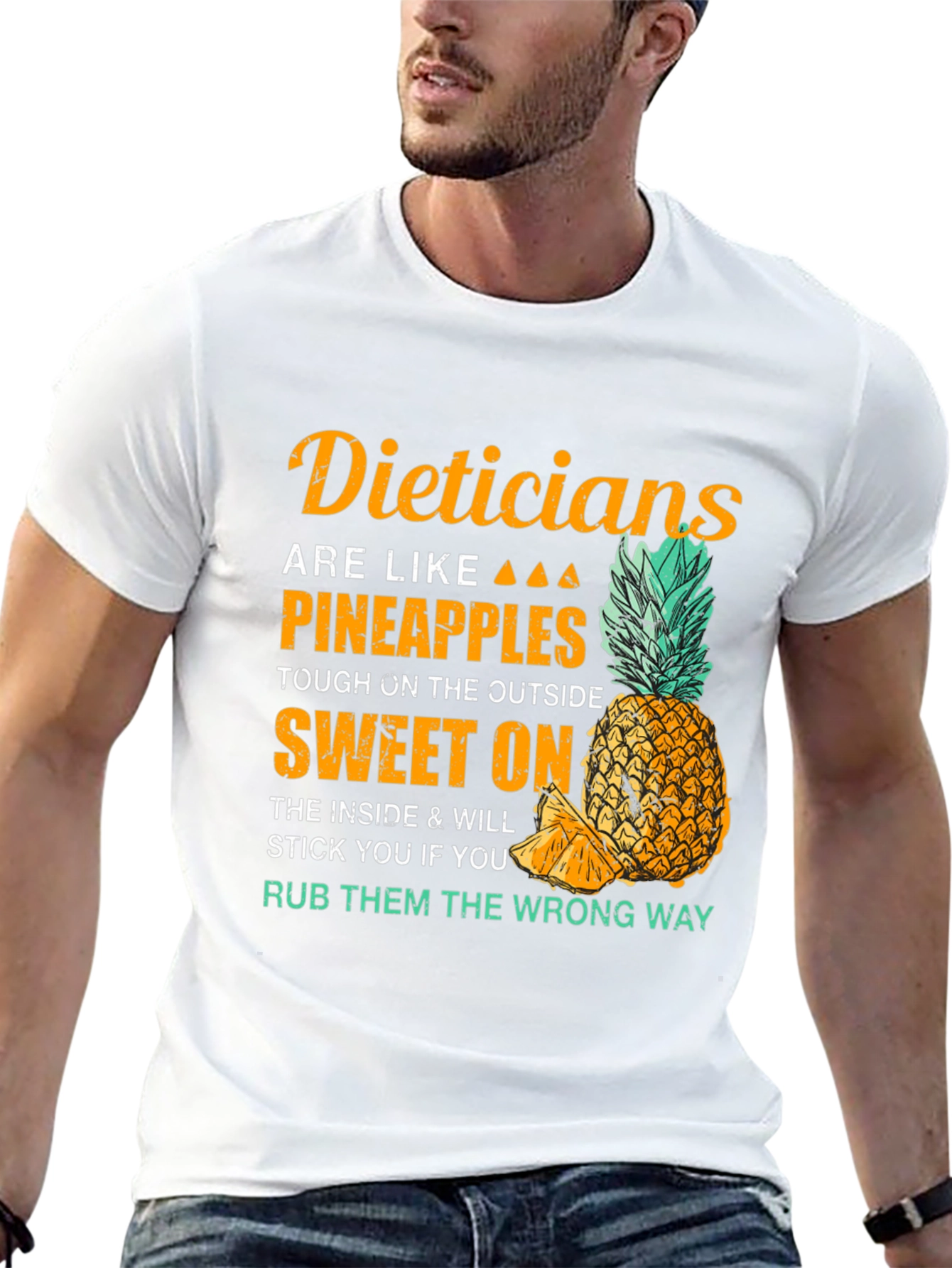 Dieticians Are Like Pineapples Graphic T-Shirt