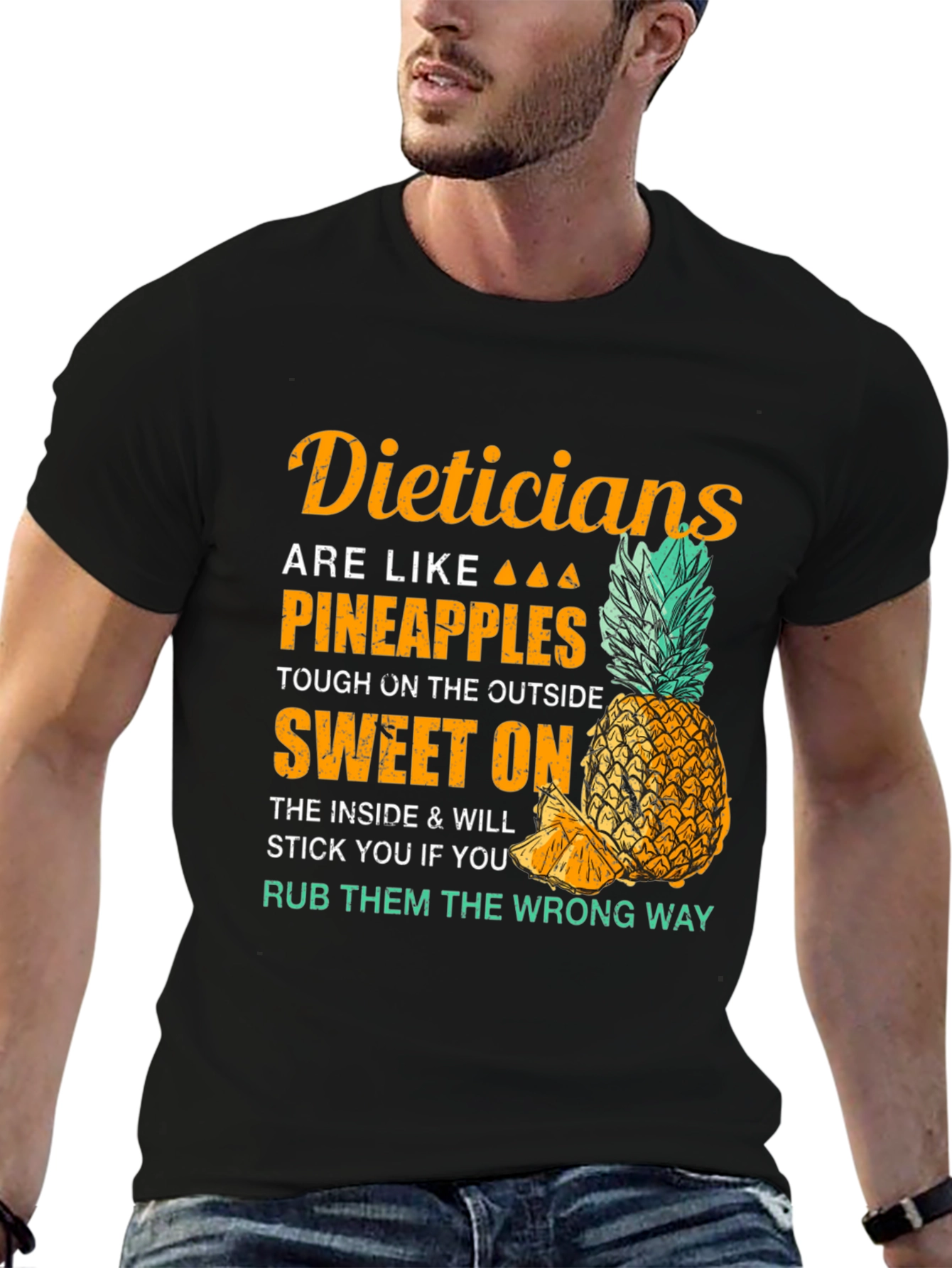 Dieticians Are Like Pineapples Graphic T-Shirt