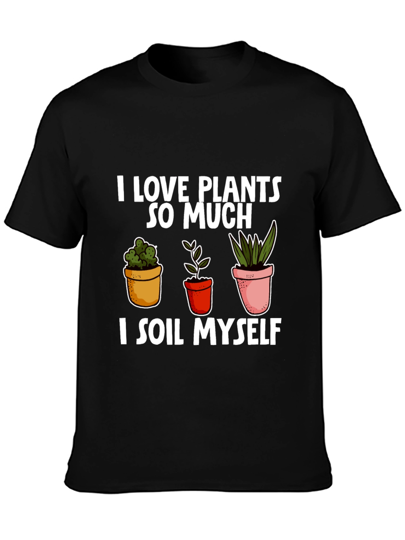 I Love Plants T-Shirt